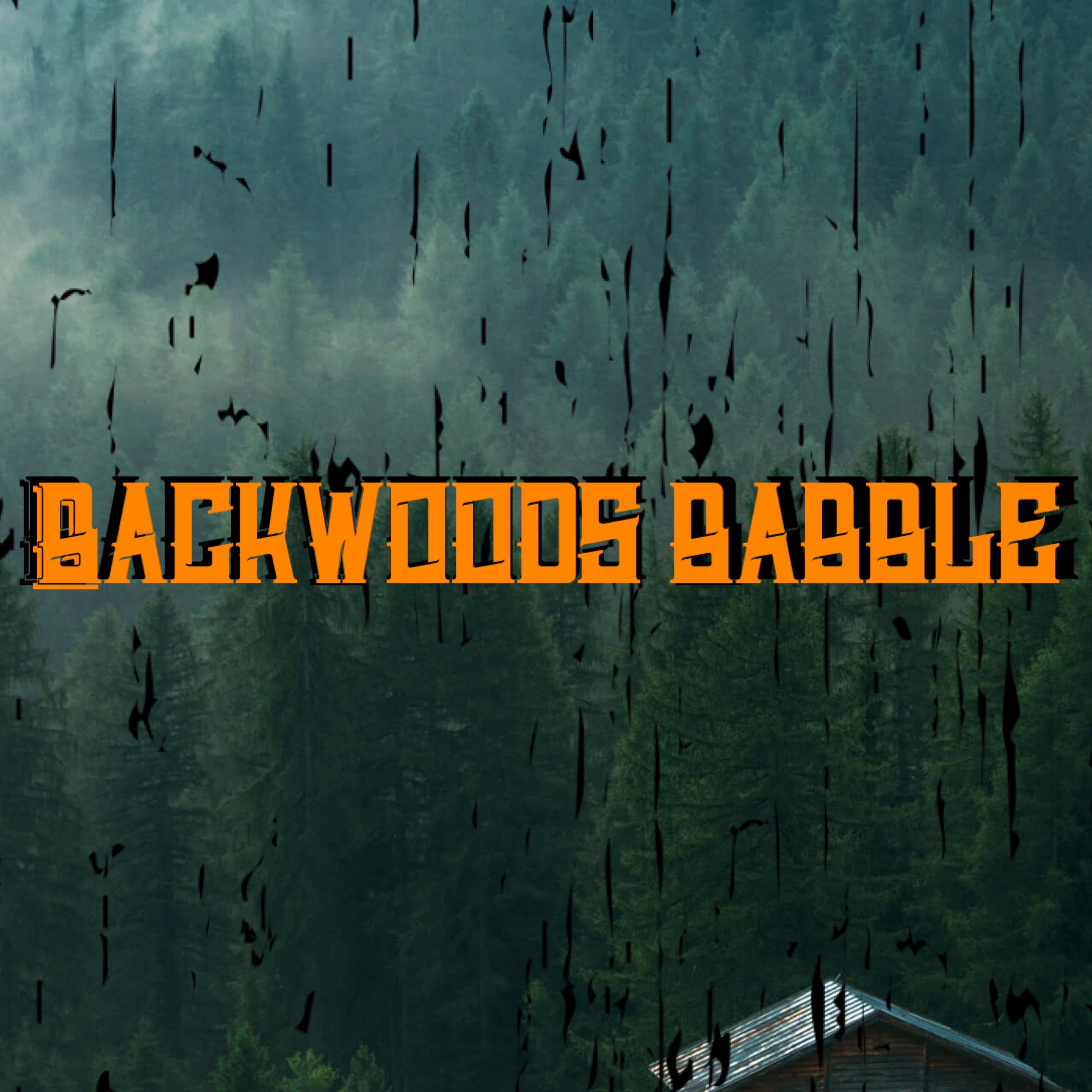 Backwoods Babble