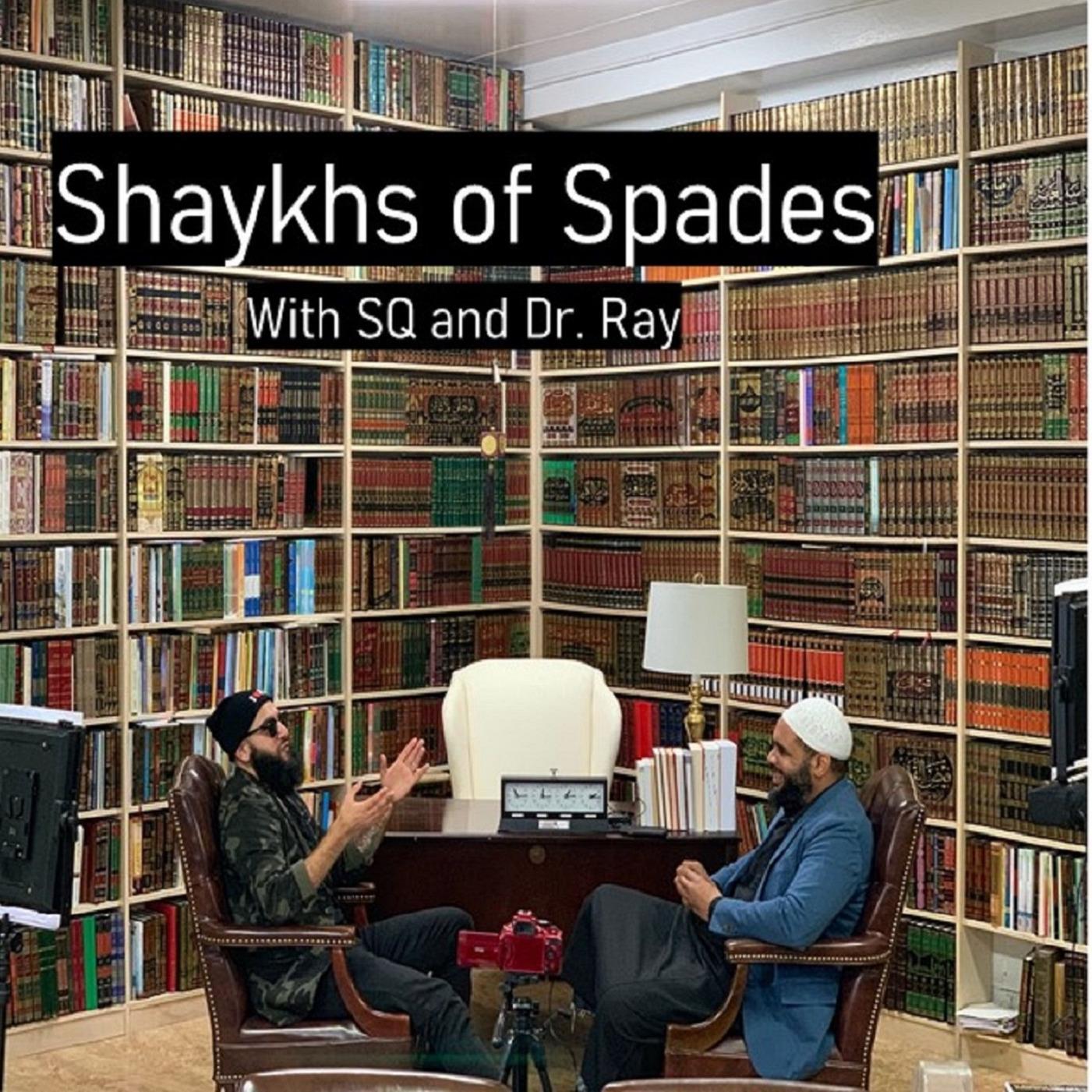 Shaykhs of Spades