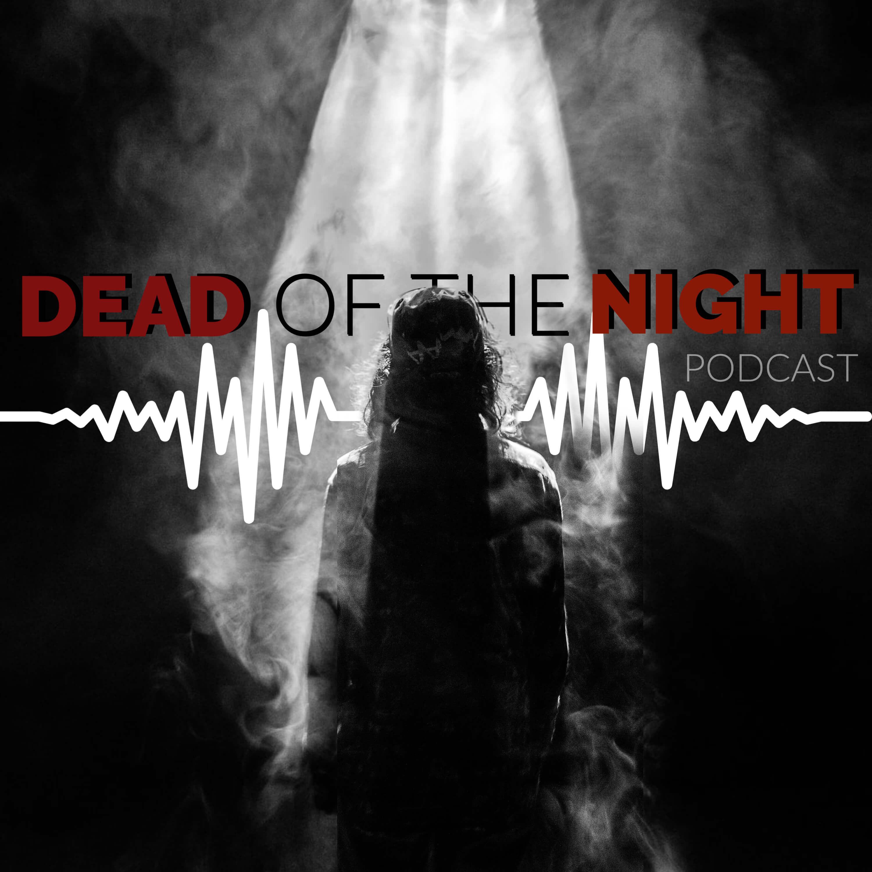 Dead of the Night Podcast