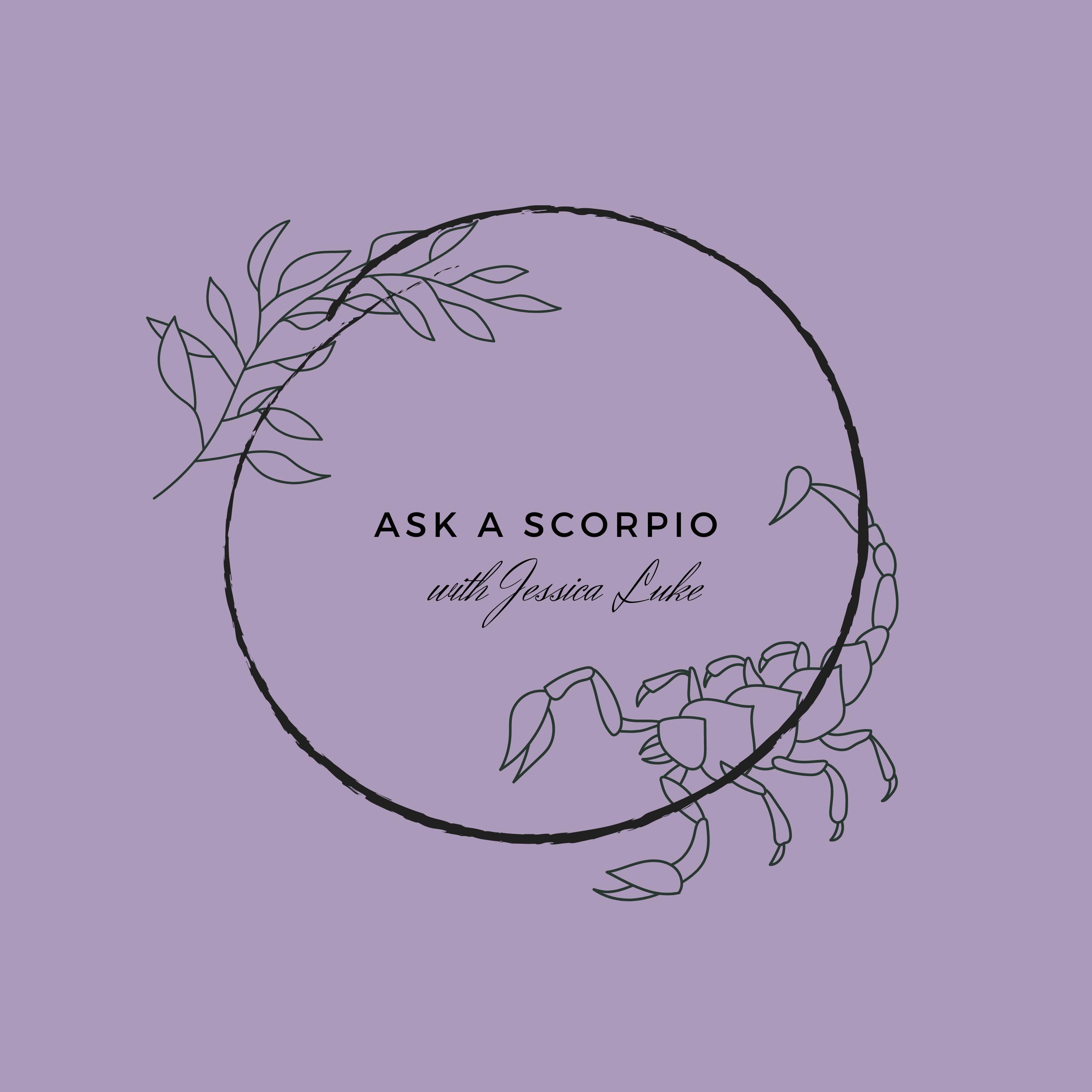 Ask a Scorpio