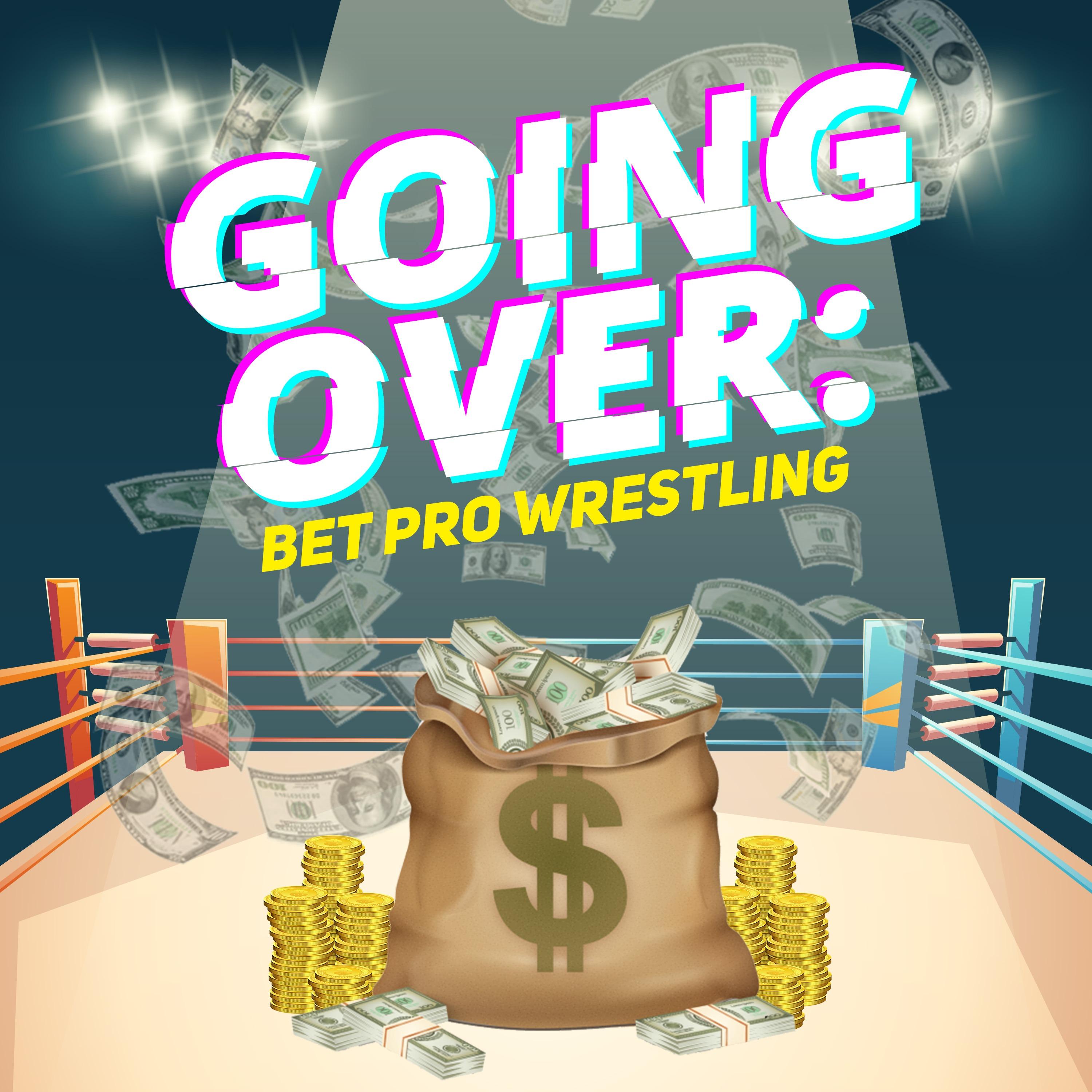 Going Over: Bet Pro Wrestling
