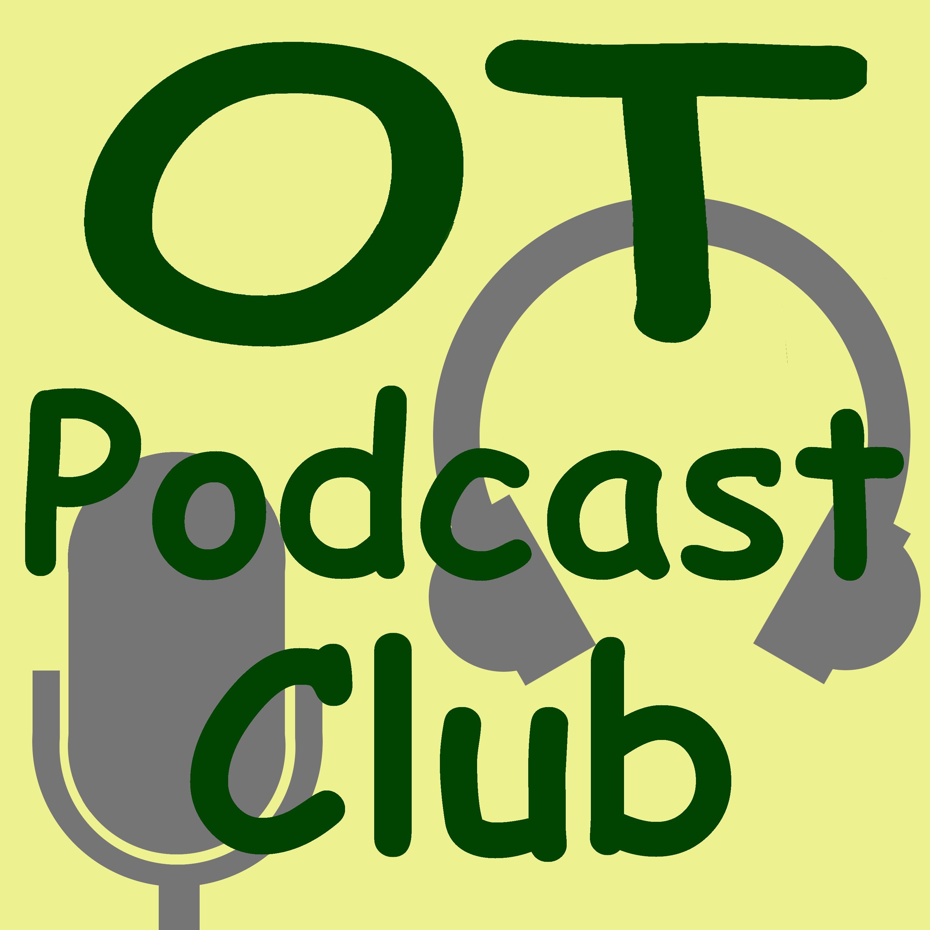 OT Podcast Club