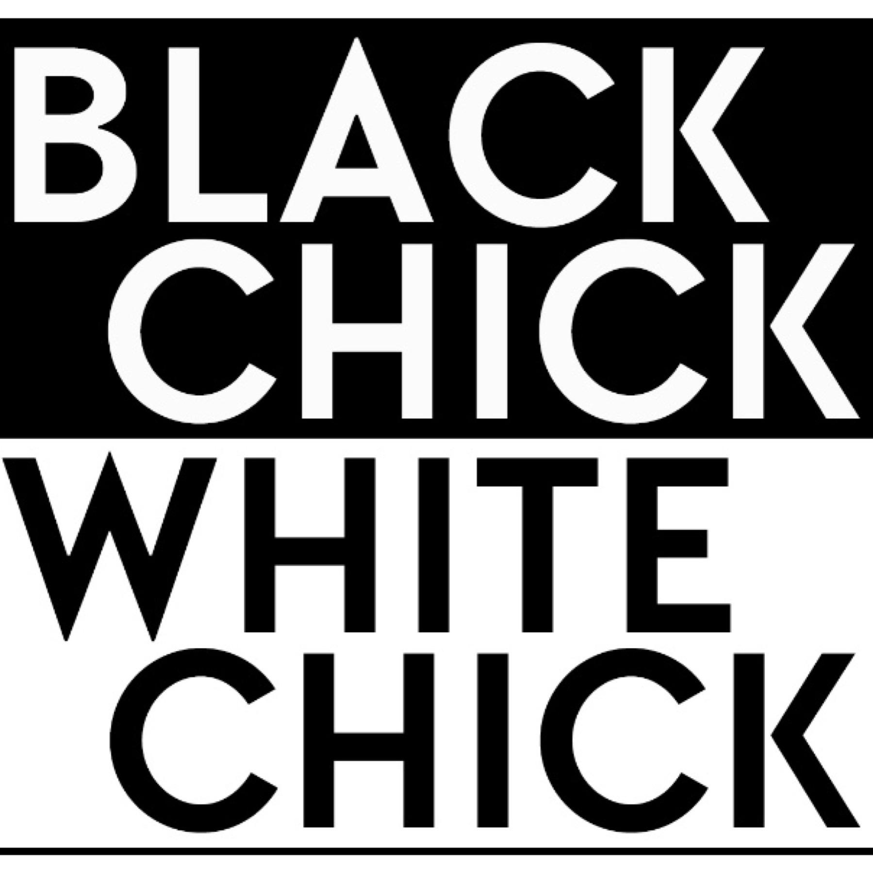 Black Chick White Chick