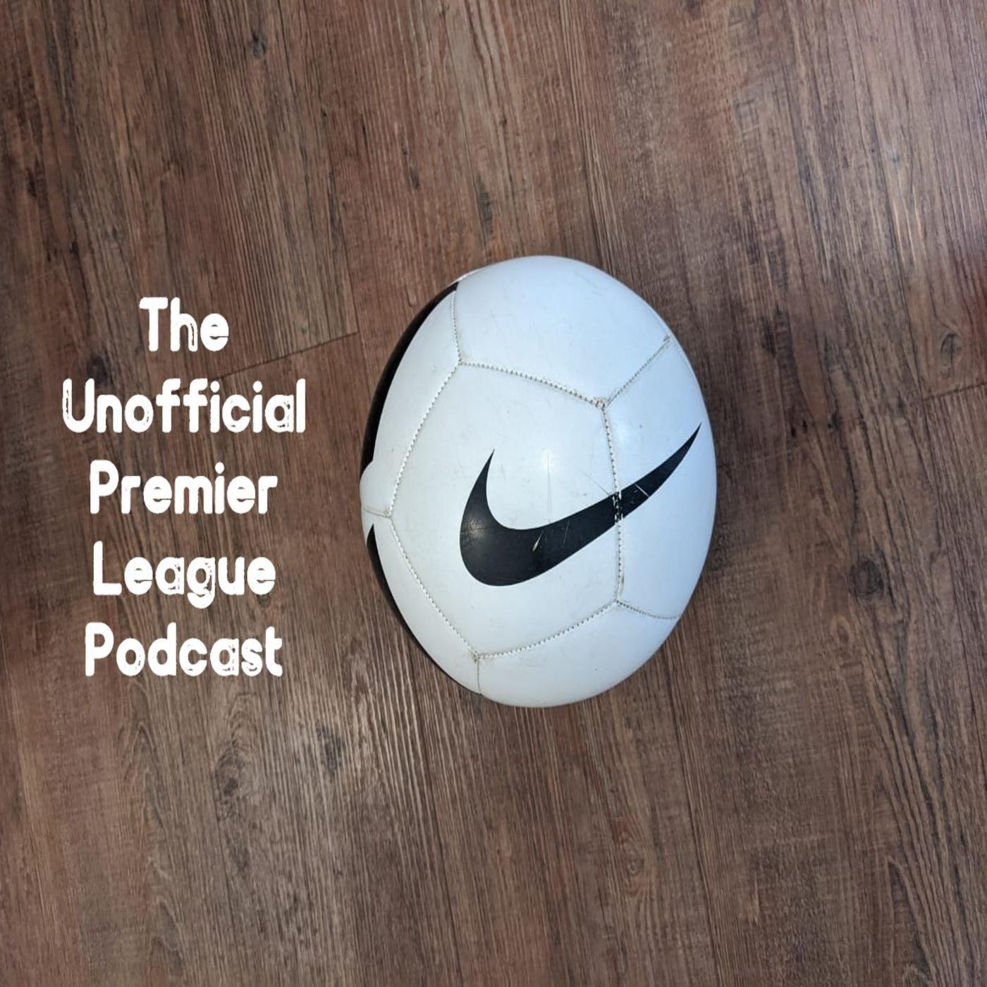 The Unofficial Premier League Podcast