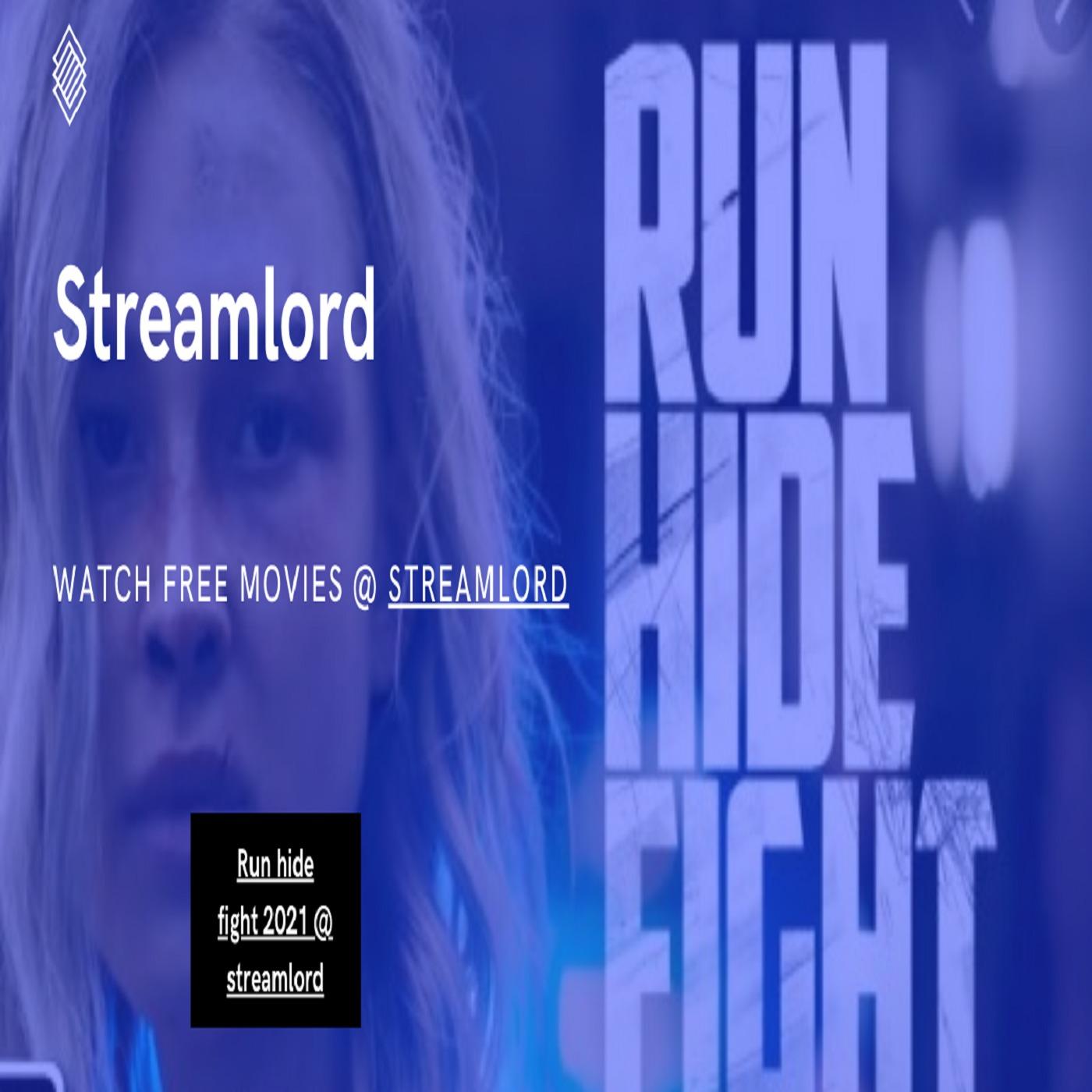 HD quality stream length movie run hide fight 2021 streamlord