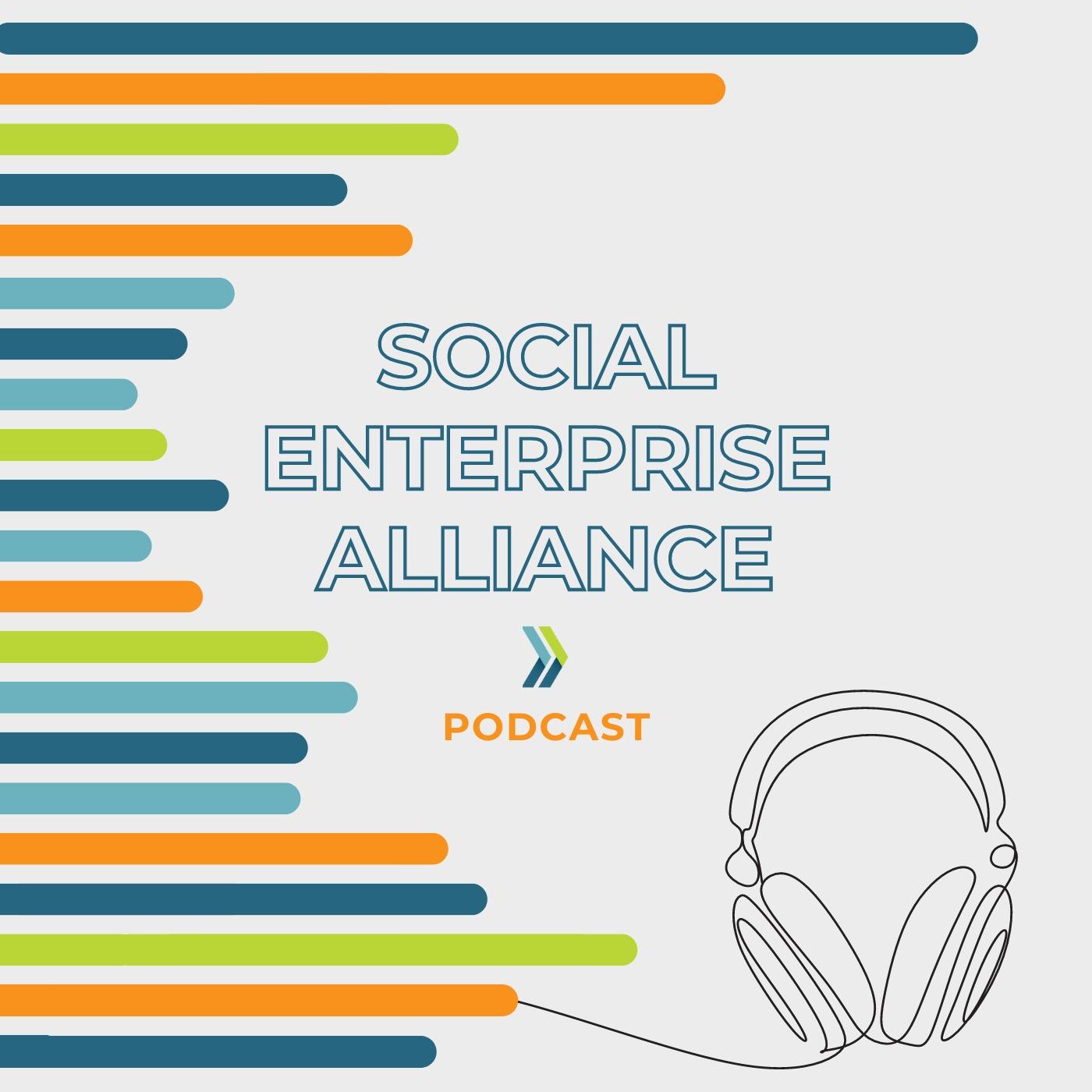 Social Enterprise Alliance Podcast