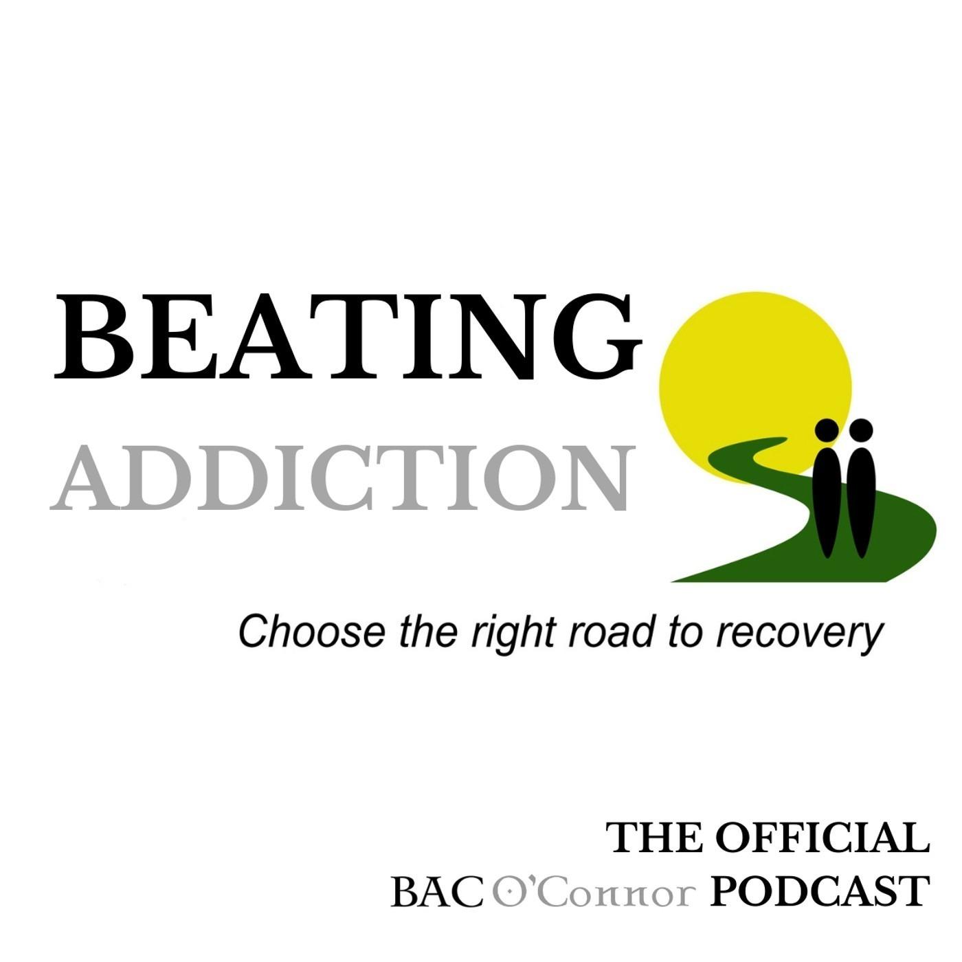 Beating Addiction - Choose the right road to recovery