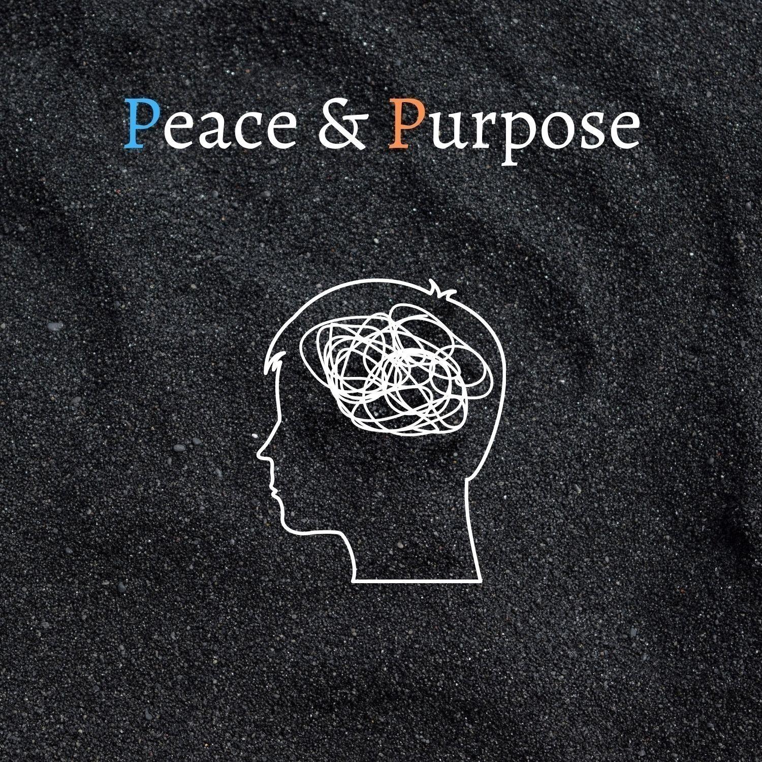 The Peace and Purpose Podcast