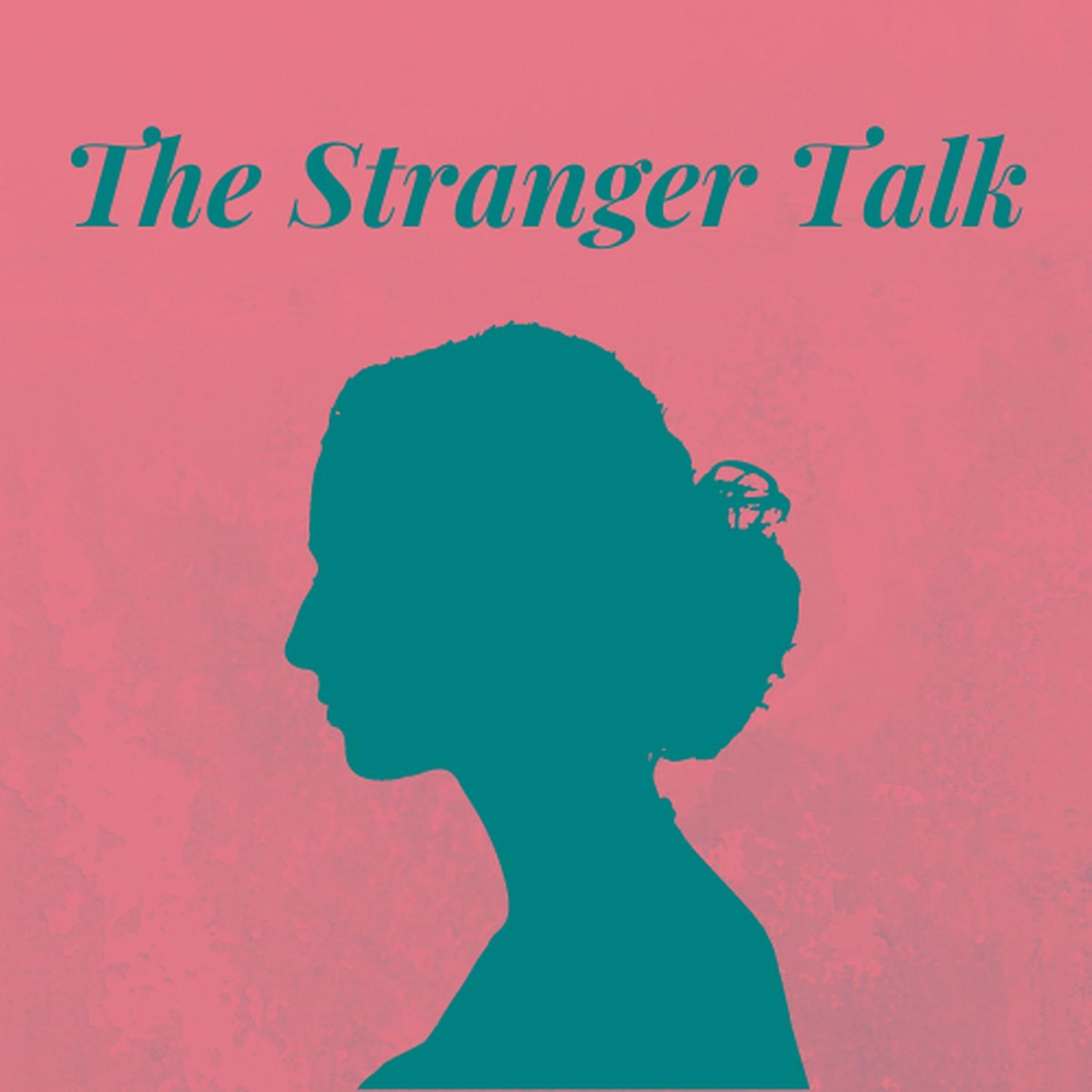 The Stranger Talk