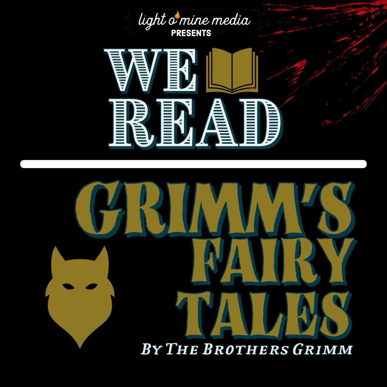 We Read: Grimm's Fairy Tales