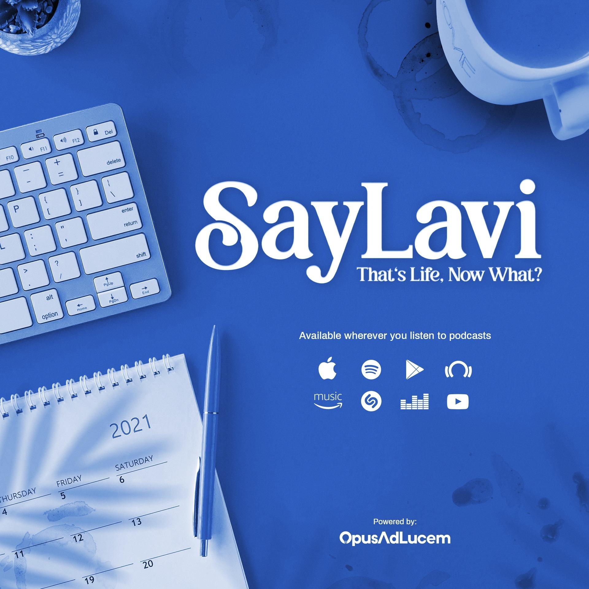 SayLavi Podcast