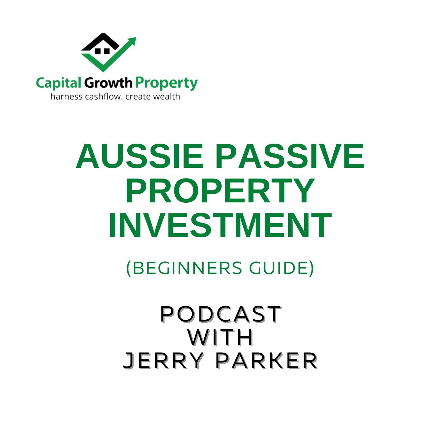 Australia's Beginner's Guide to Passive Property Investment 