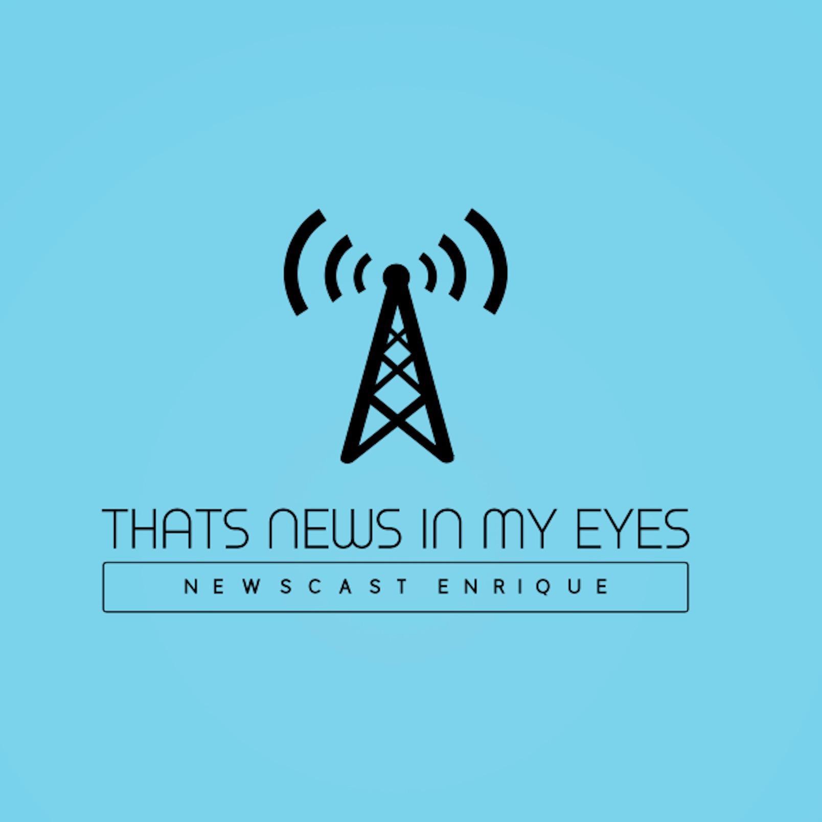 That's News In My Eyes NewsCast