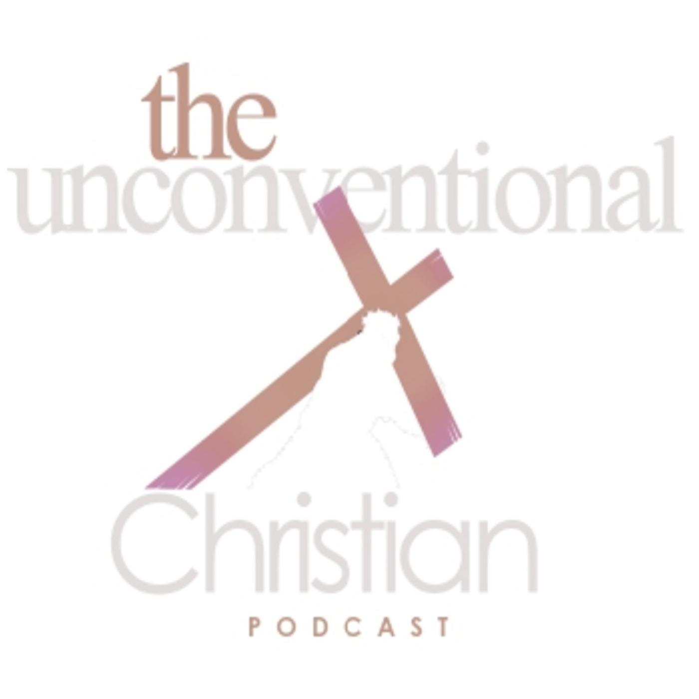 The Unconventional Christian Podcast