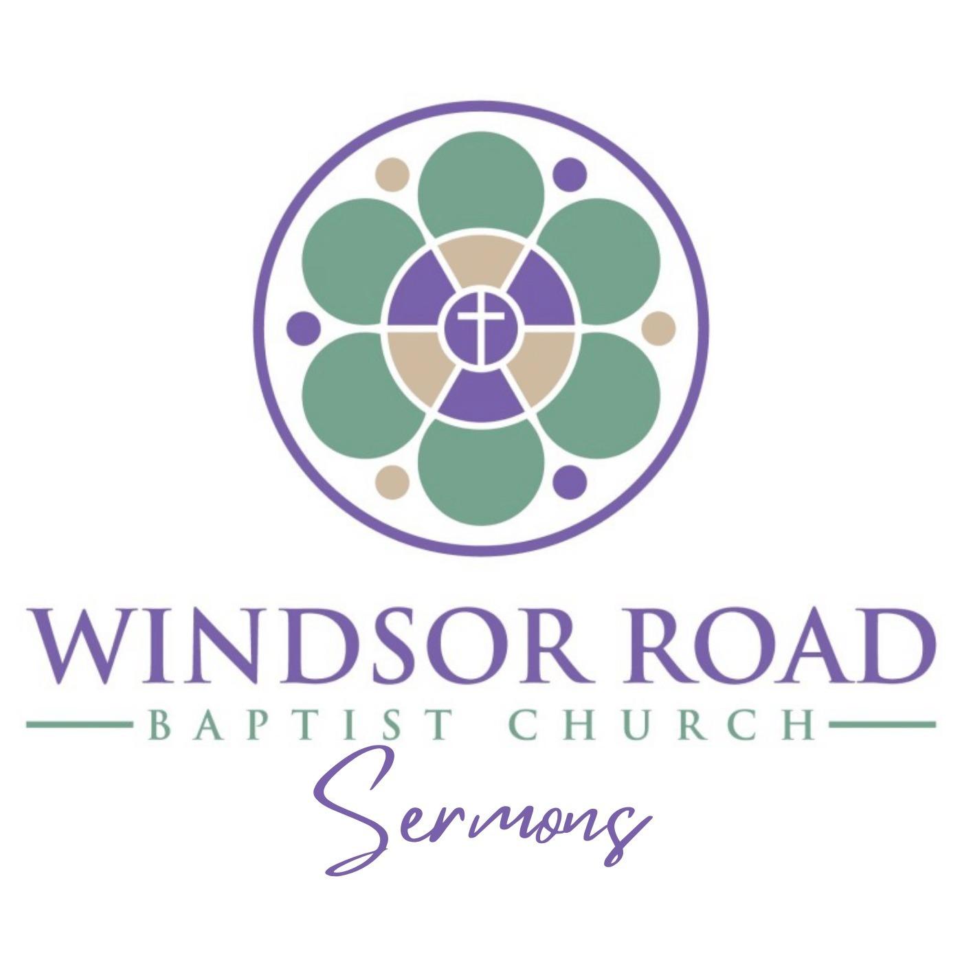 Windsor Road Baptist Church Sermons