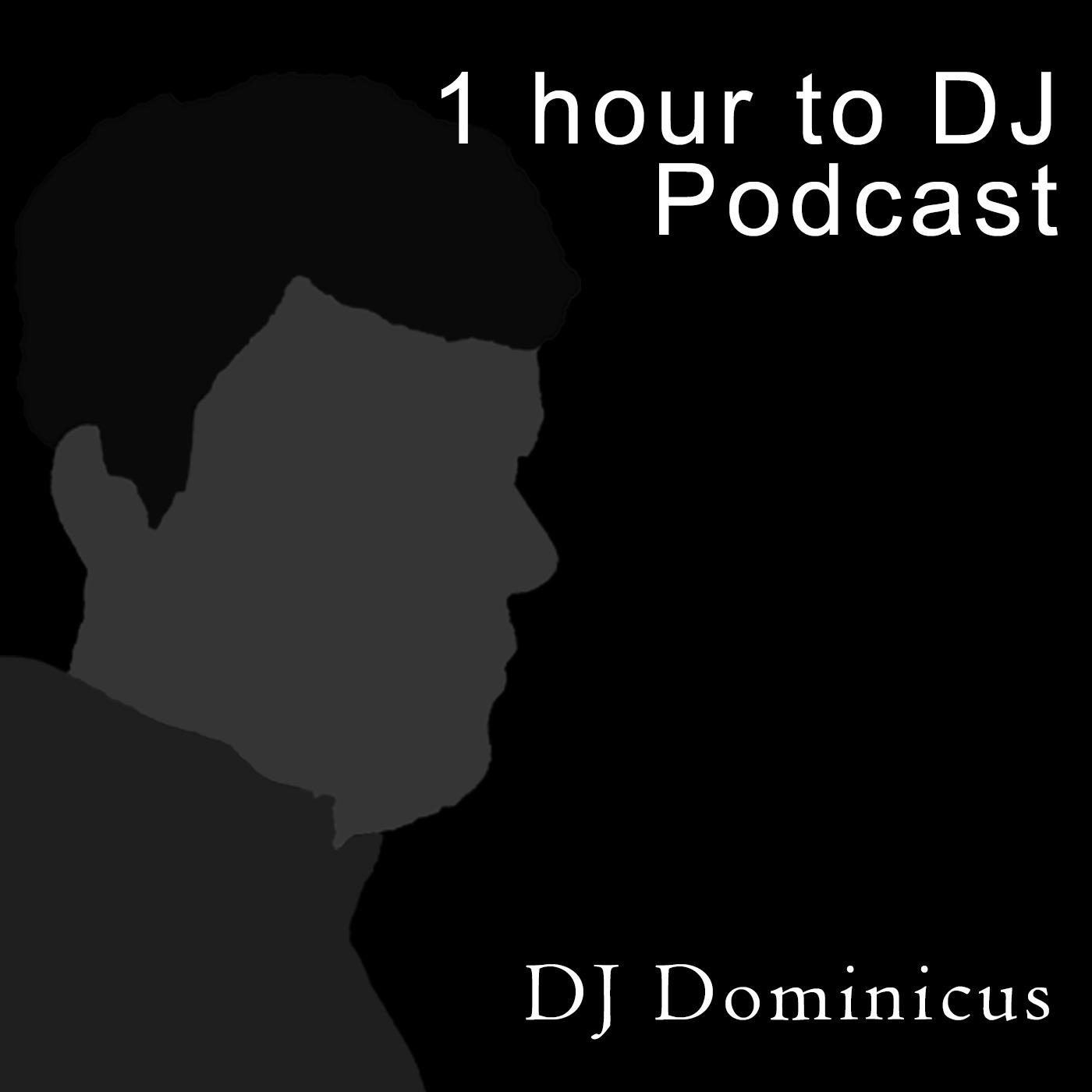 1 Hour to DJ Podcast