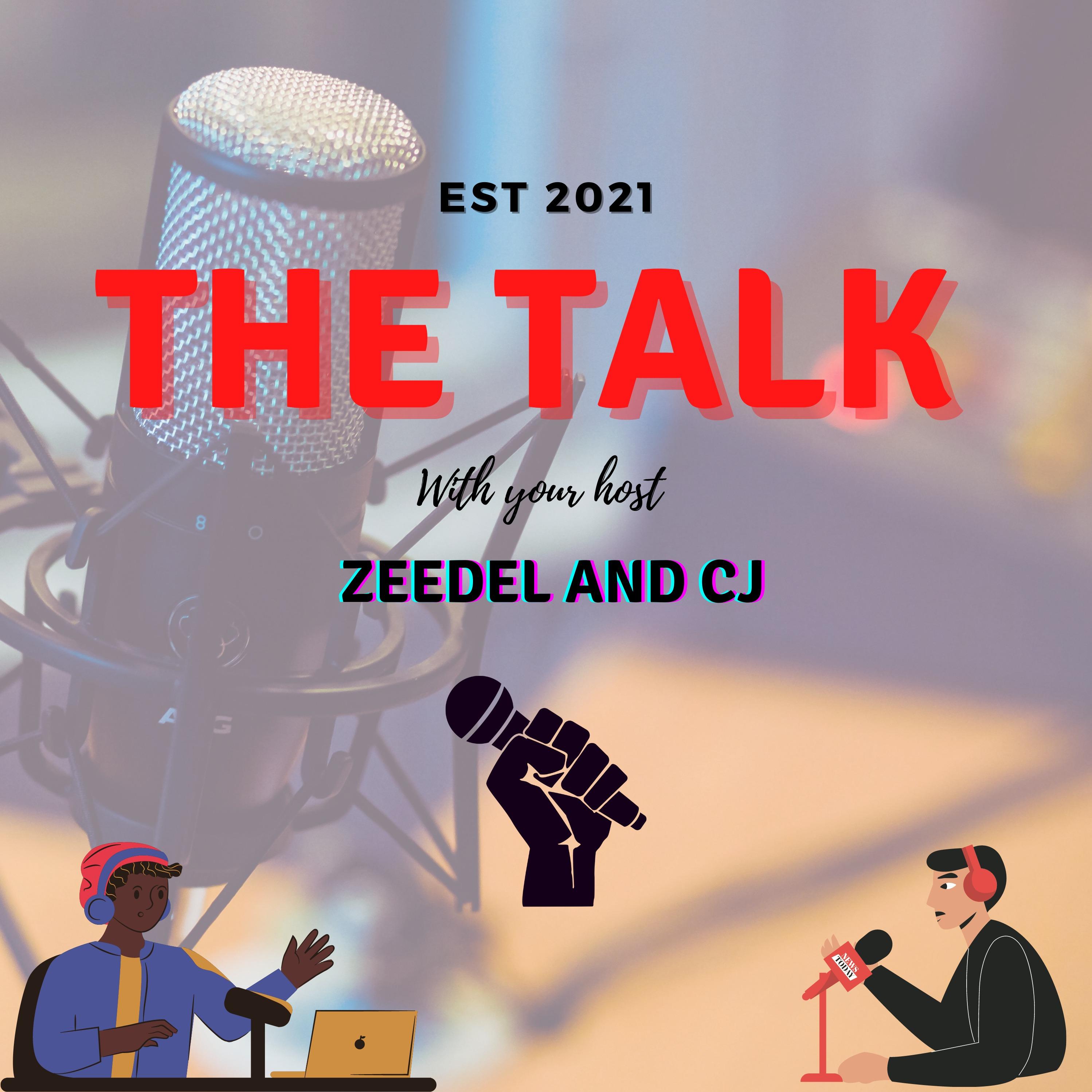 The Talk with ZEEDEL and CJ