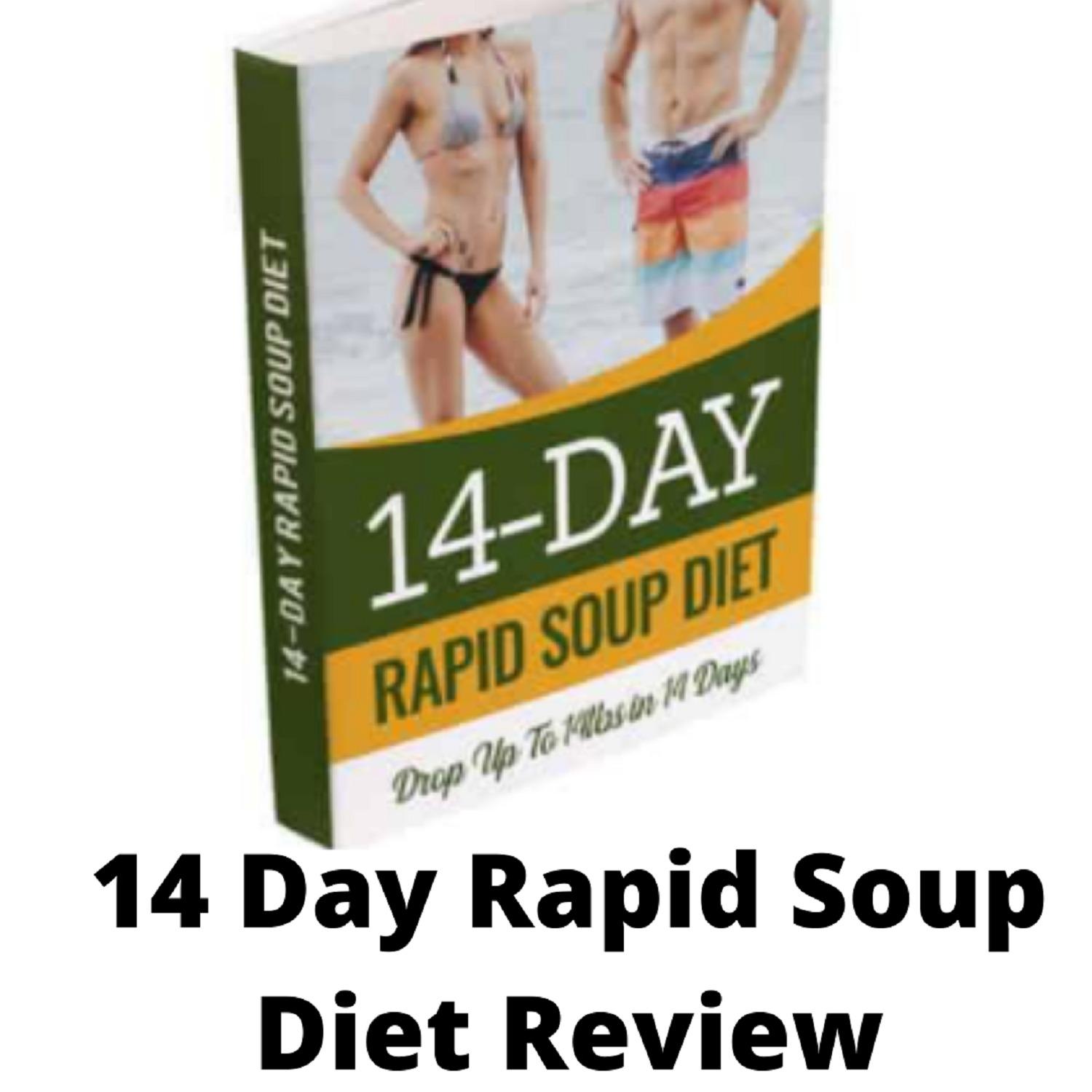 What Is 14-Day Rapid Soup Diet?