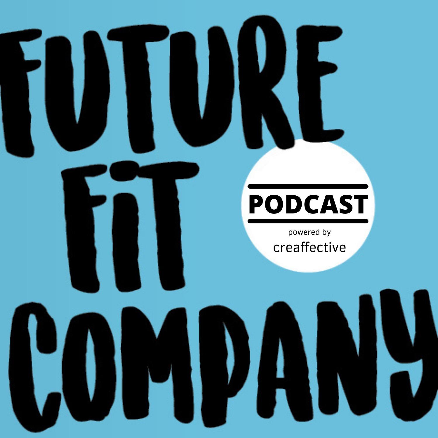 Future Fit Company - Der Podcast für die neue Arbeitswelt