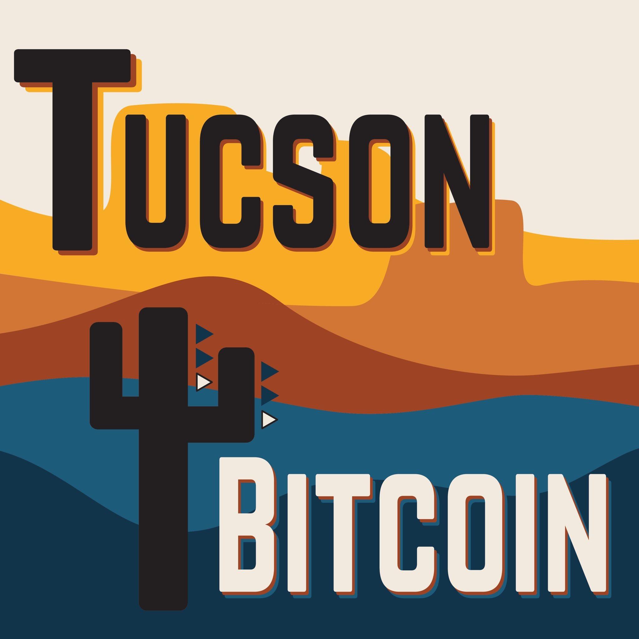 Tucson Bitcoin Podcast