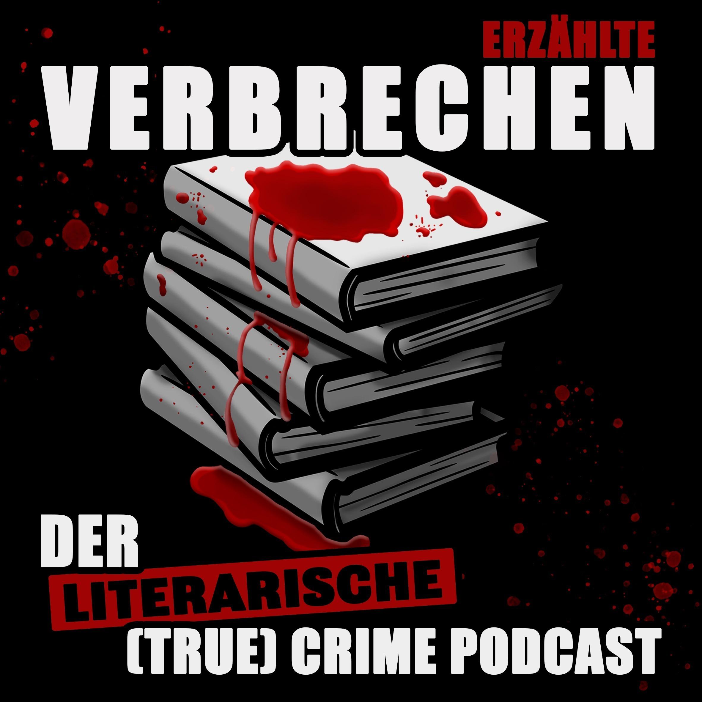 ERZÄHLTE VERBRECHEN - Der literarische (True) Crime Podcast