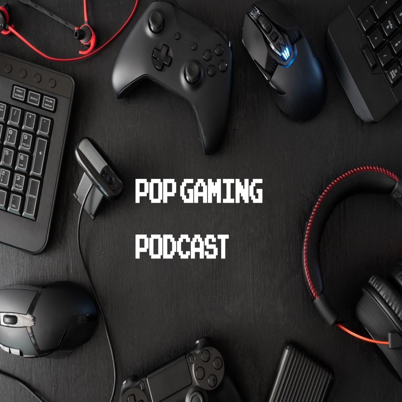 POP Gaming Podcast