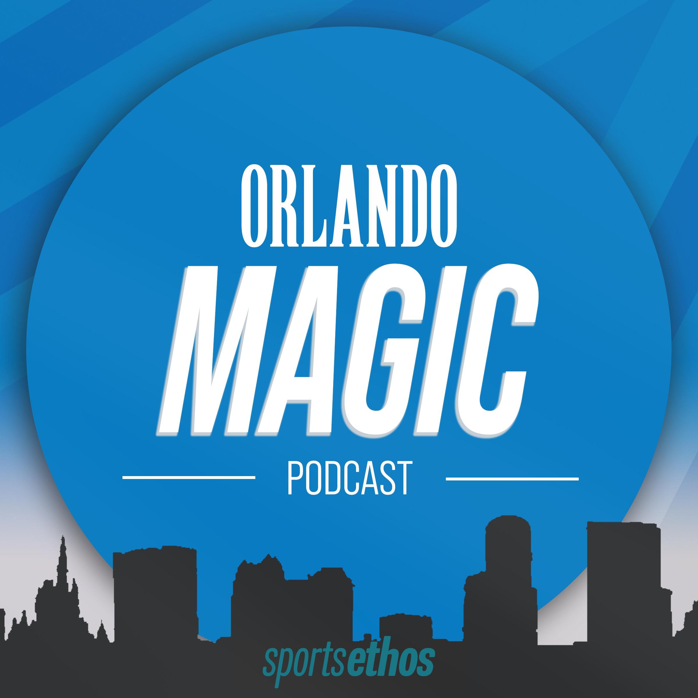The SportsEthos Orlando Magic Podcast