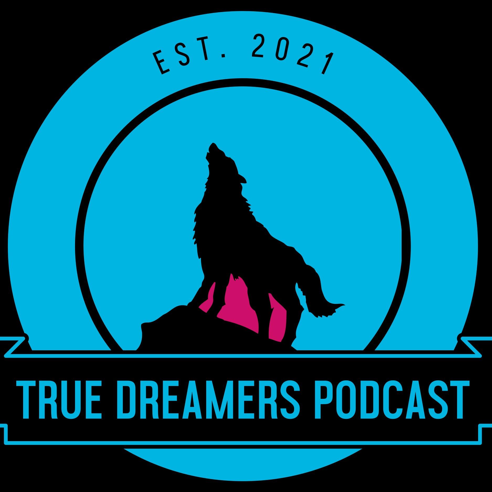 True Dreamers Podcast