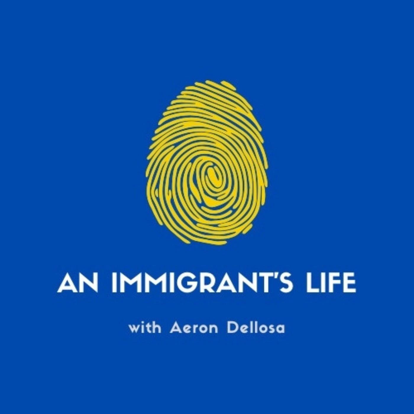 An Immigrant’s Life