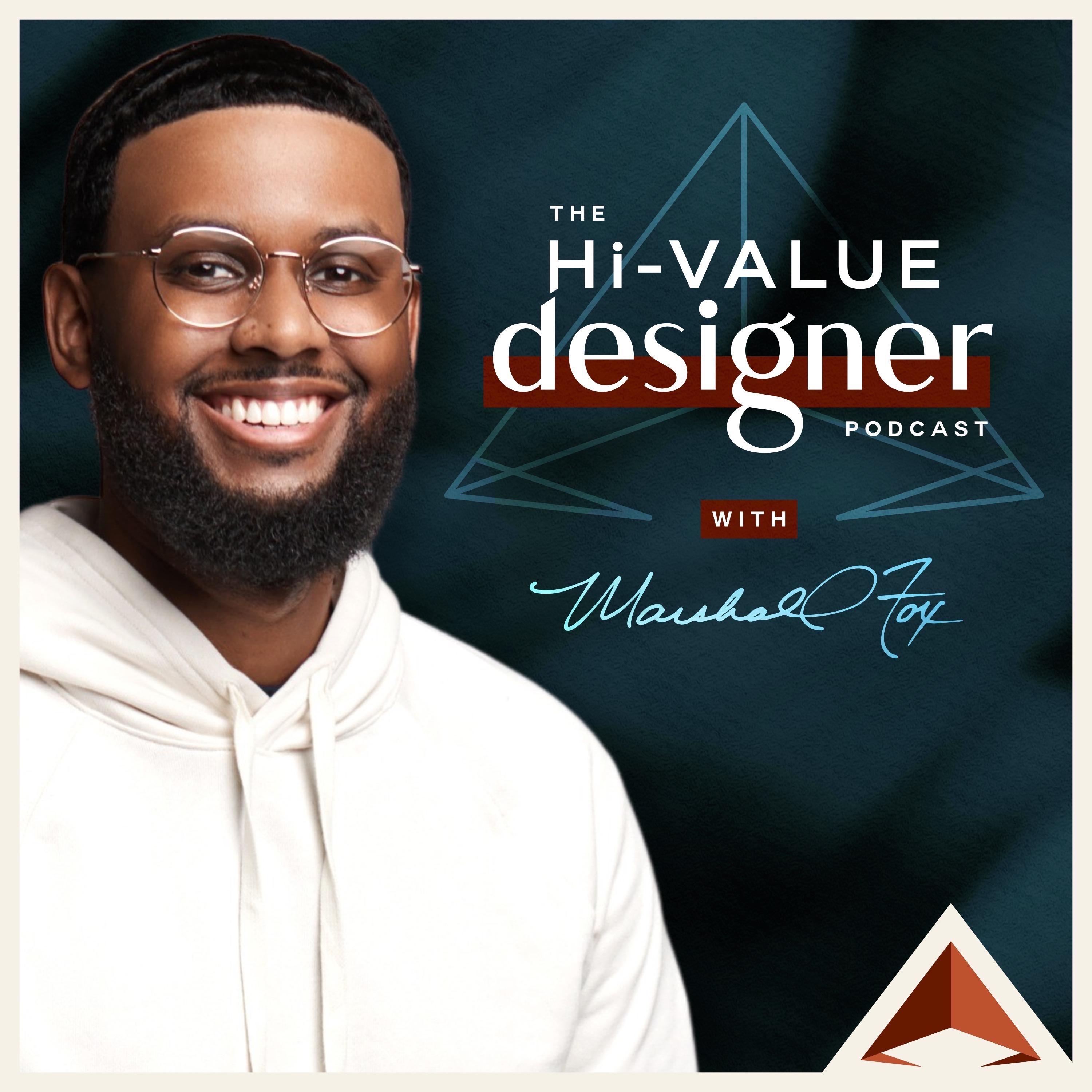 The Hi-Value Designer Podcast