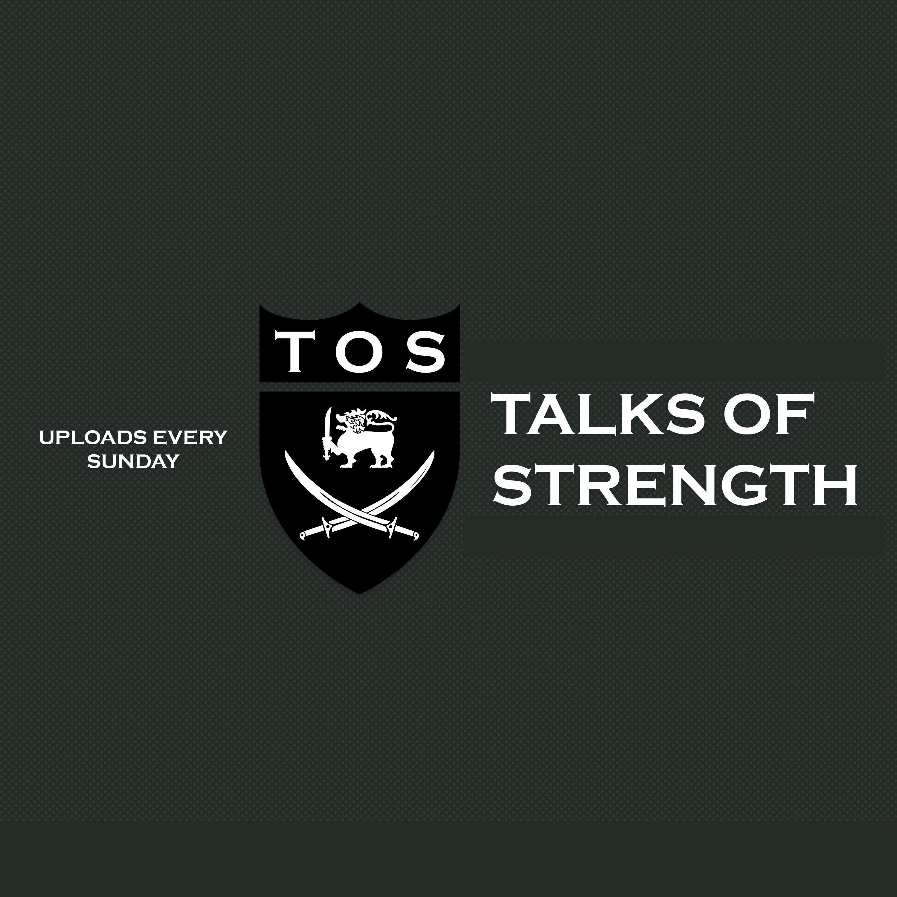 Talks of Strength
