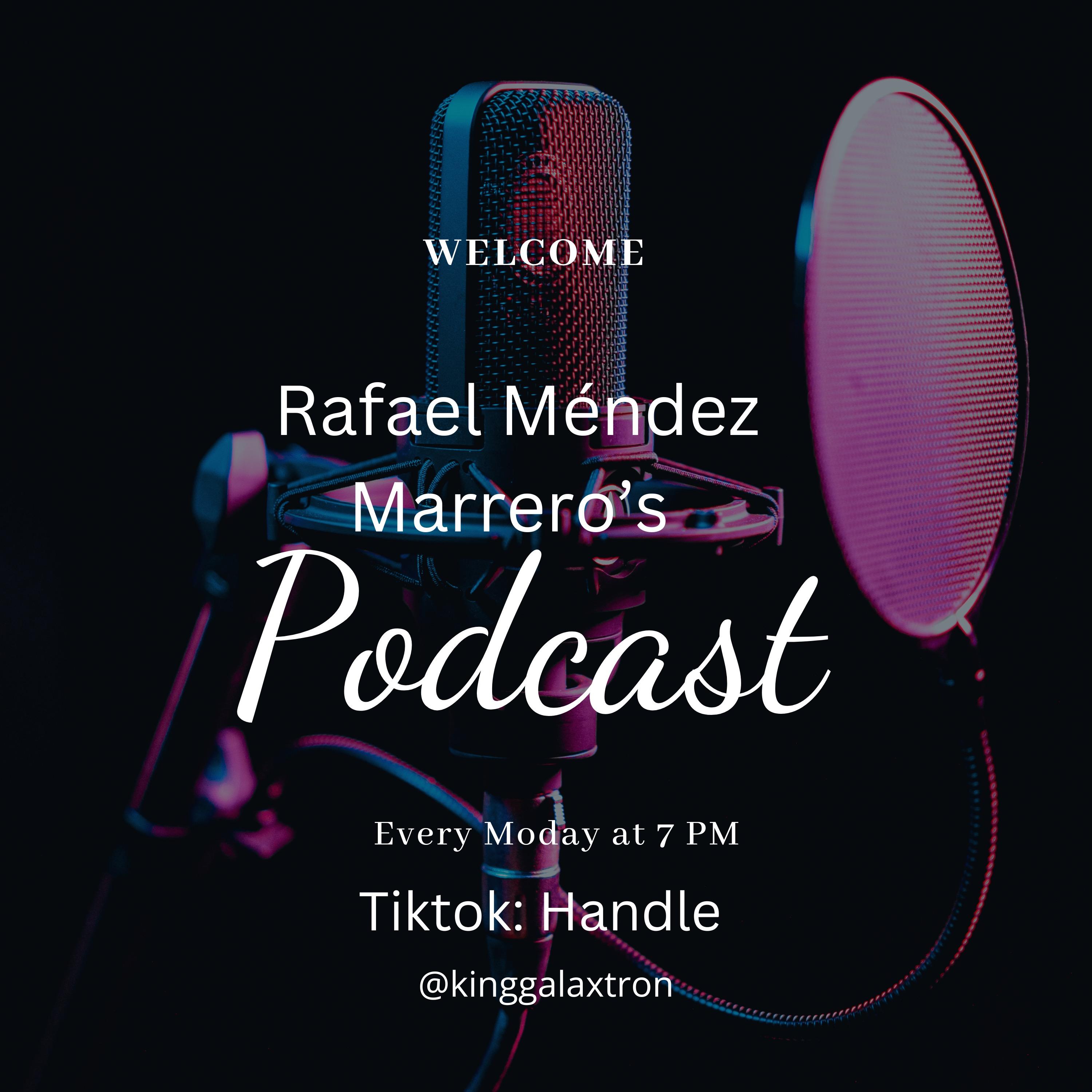 Rafael Mendez’s Podcast