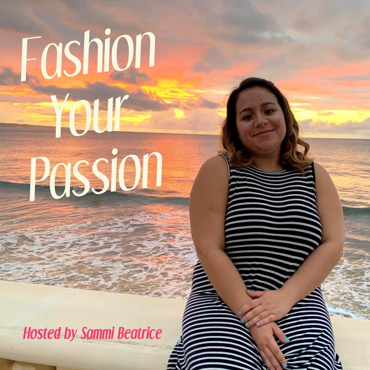 Fashion Your Passion Podcast