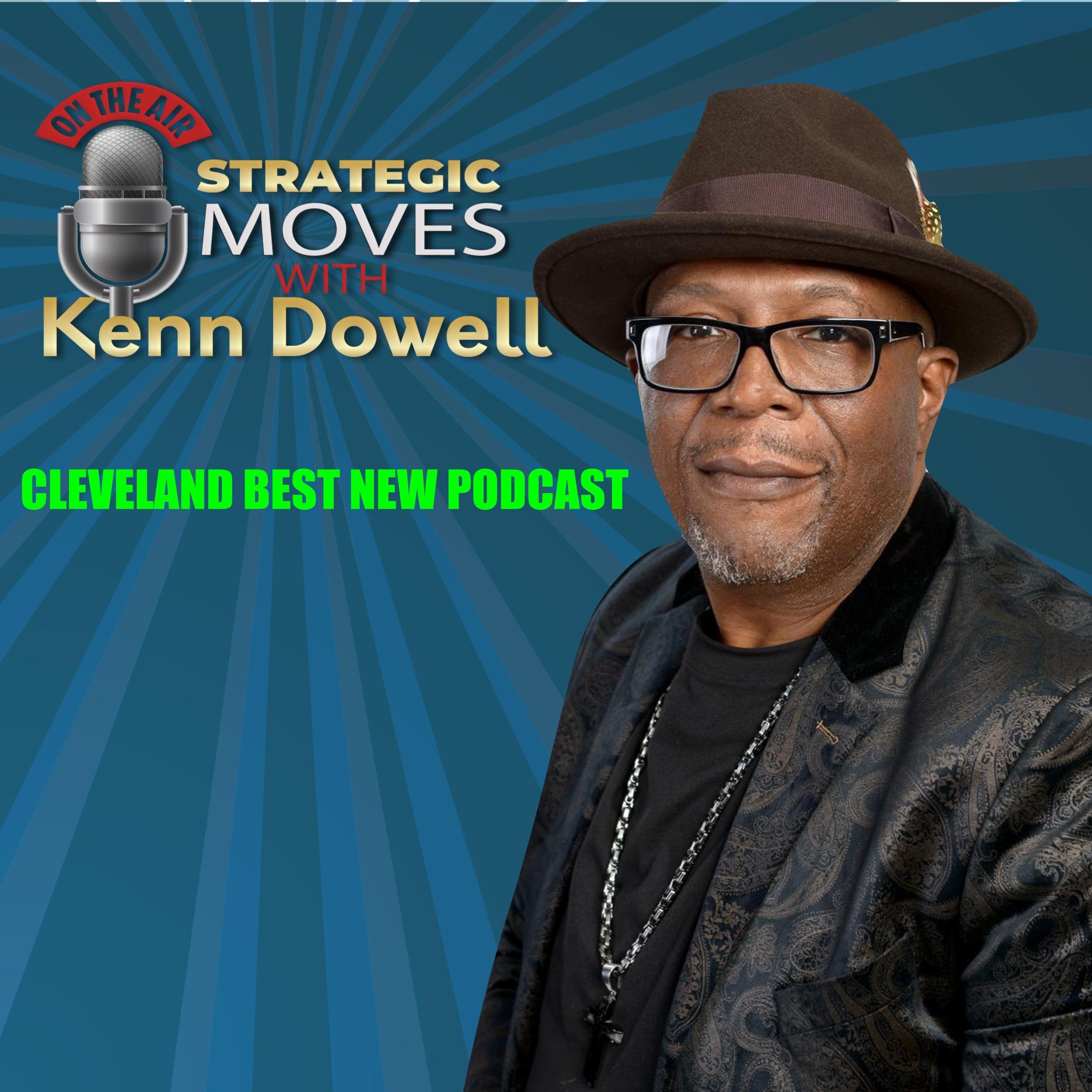 Strategic Moves With Kenn Dowell