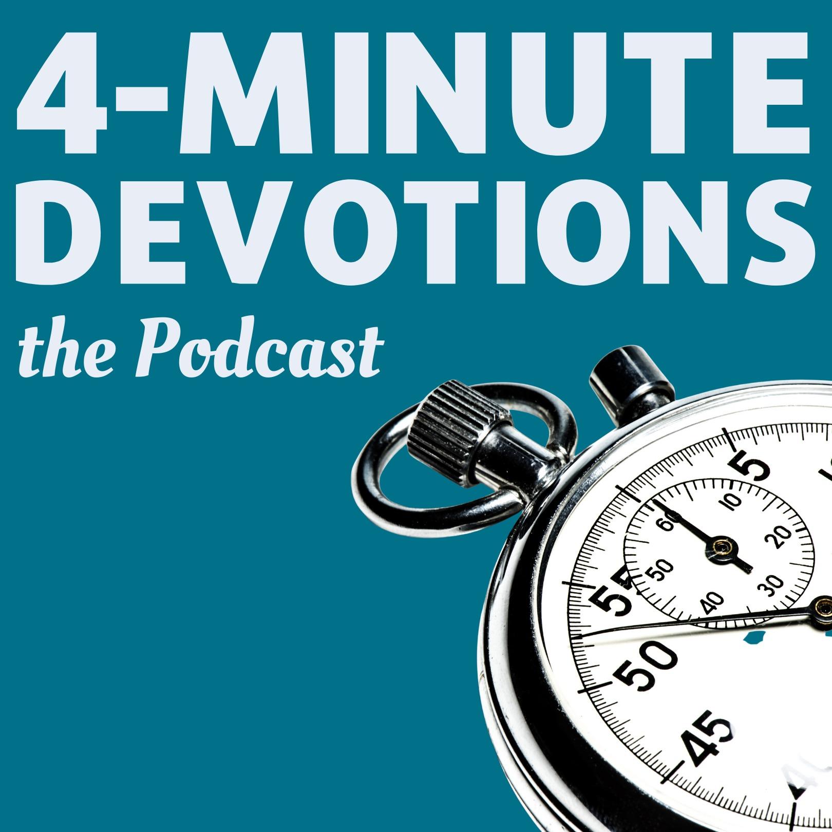 4-minute Devotions - the Podcast