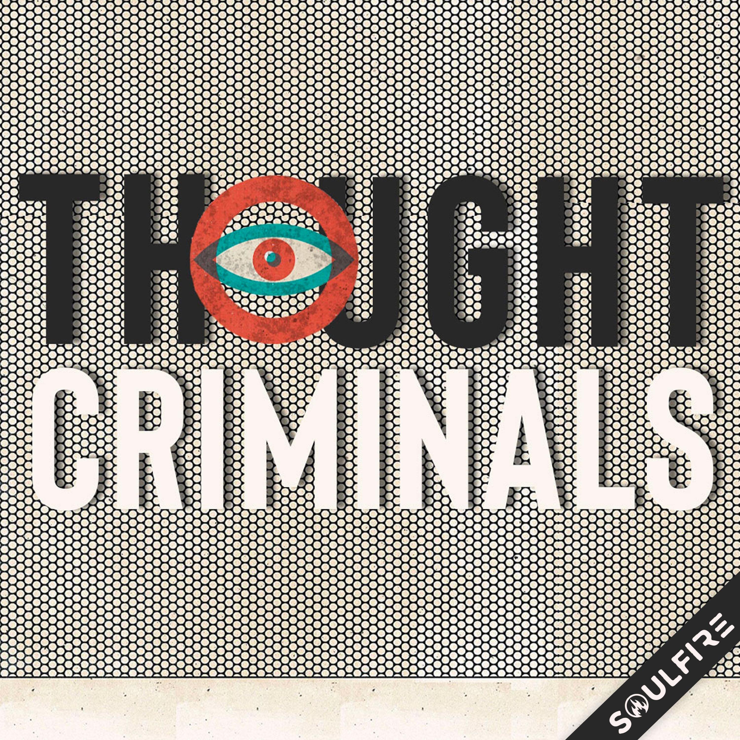 Thought Criminals