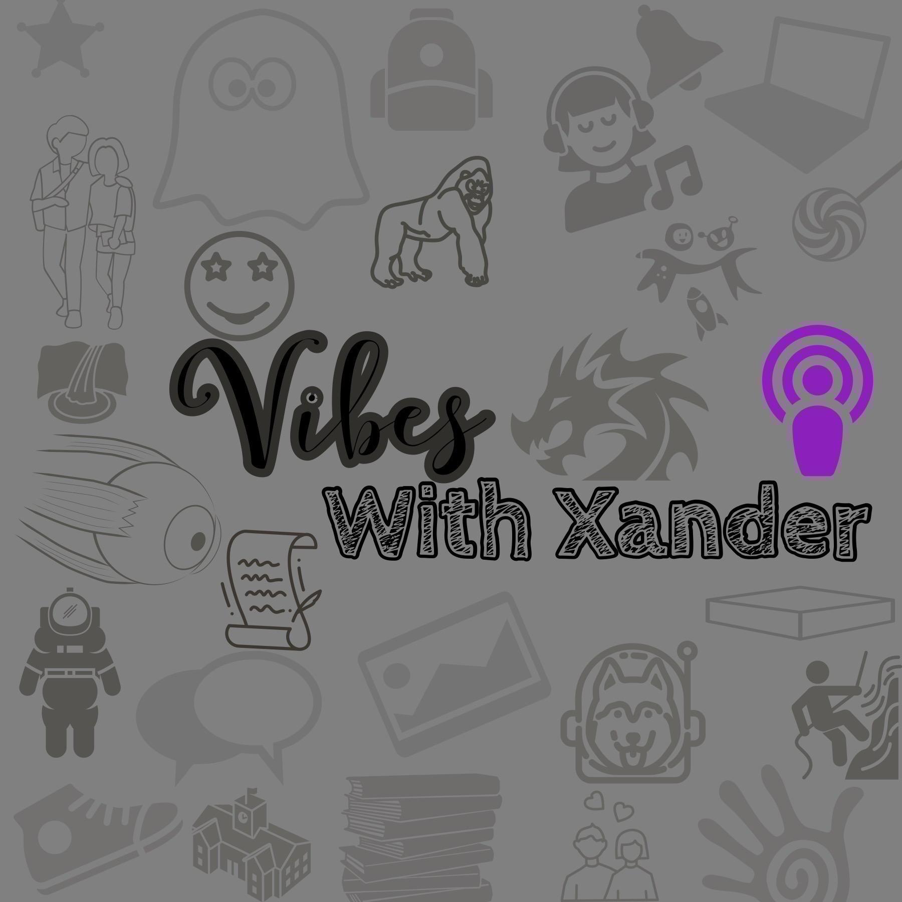 Vibes With Xander