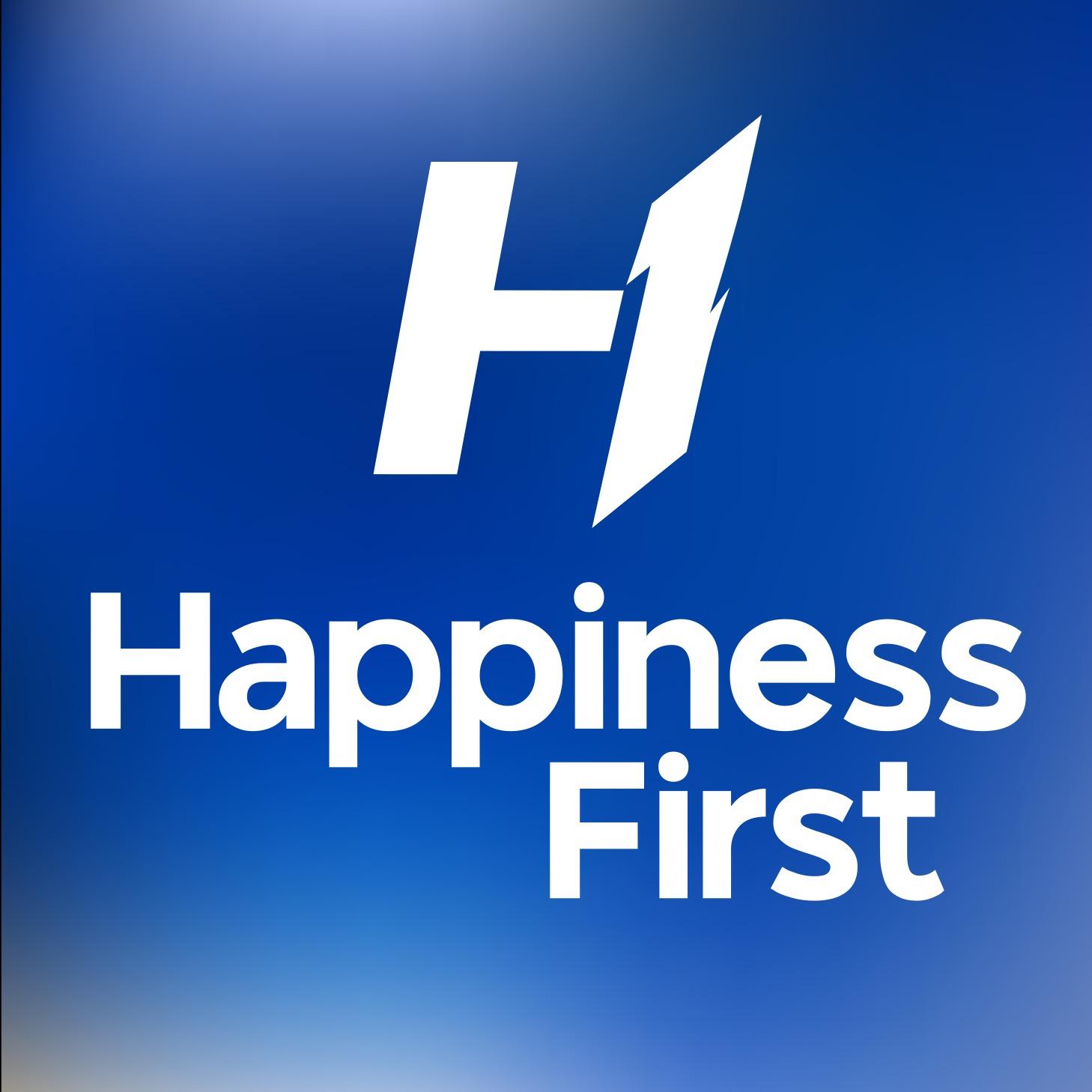 Happiness First