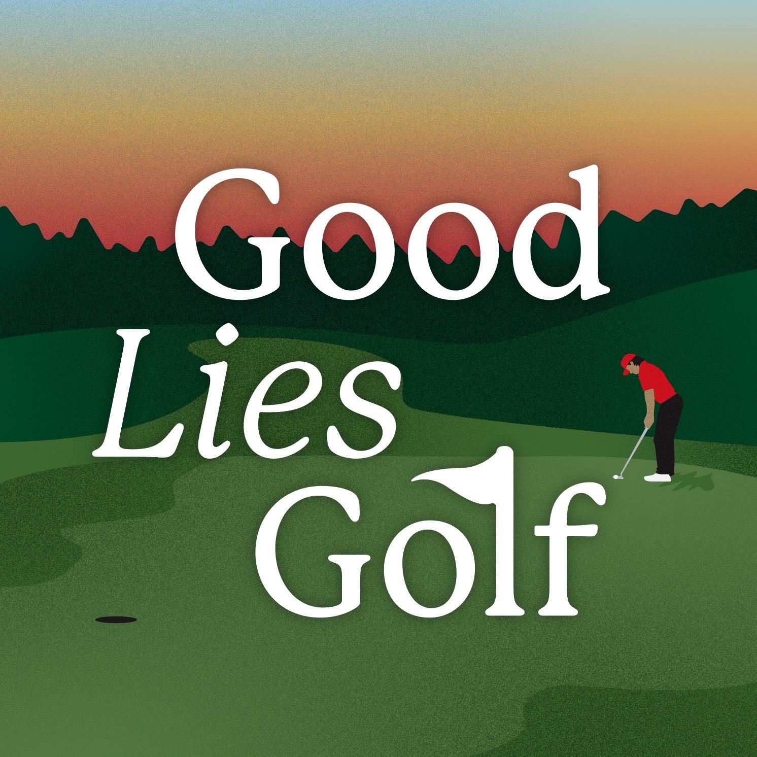 Good Lies Golf