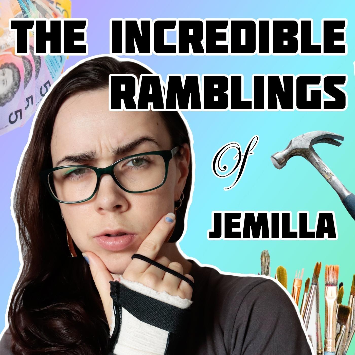 The Incredible Ramblings of Jemilla