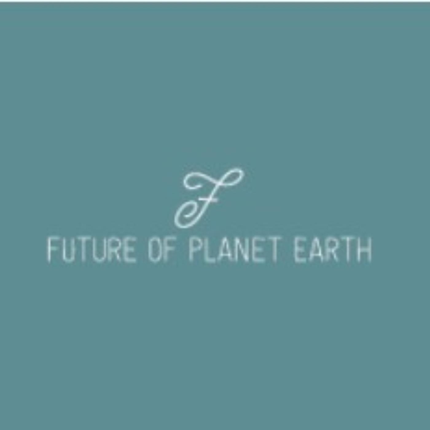 Future of Planet Earth