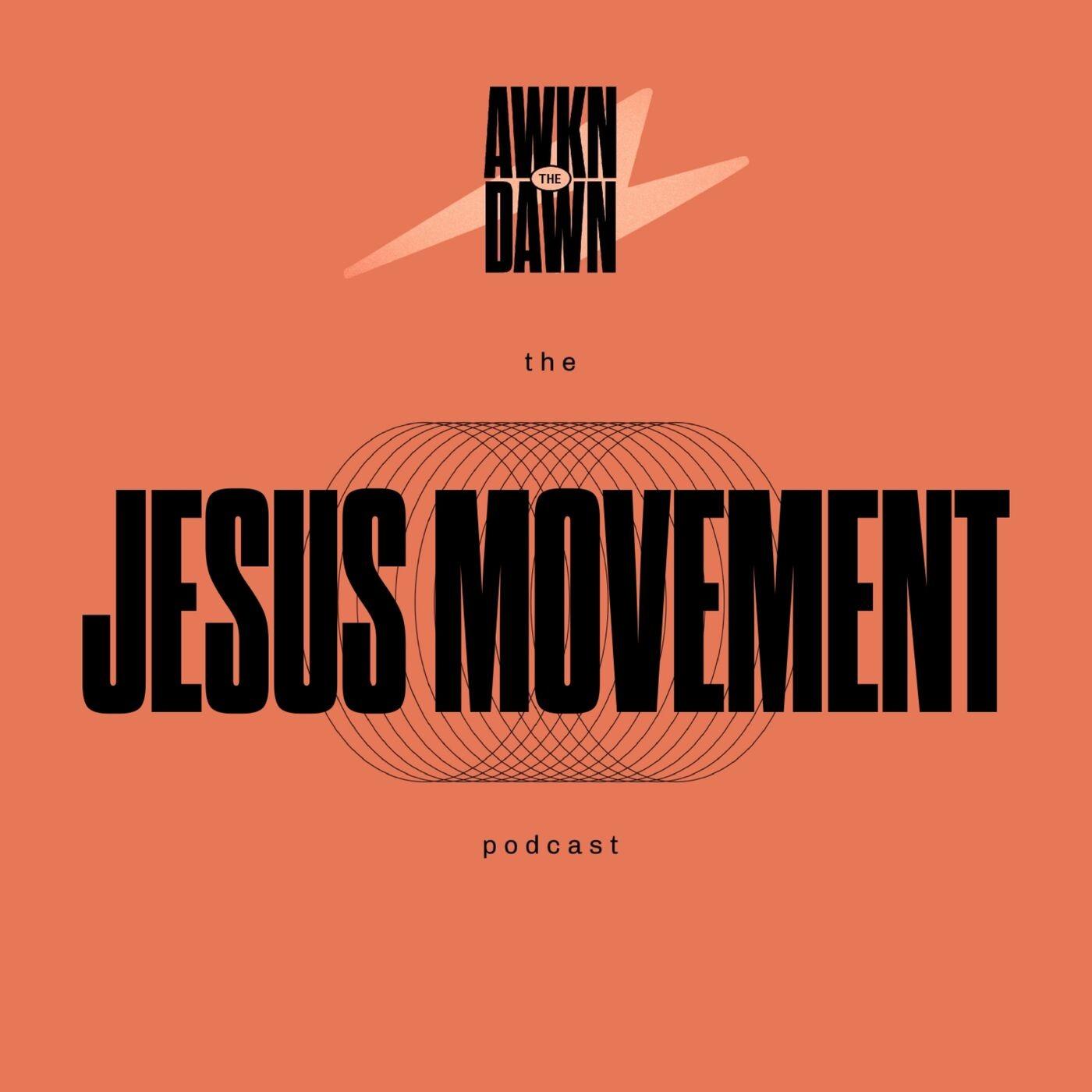 The Jesus Movement Podcast