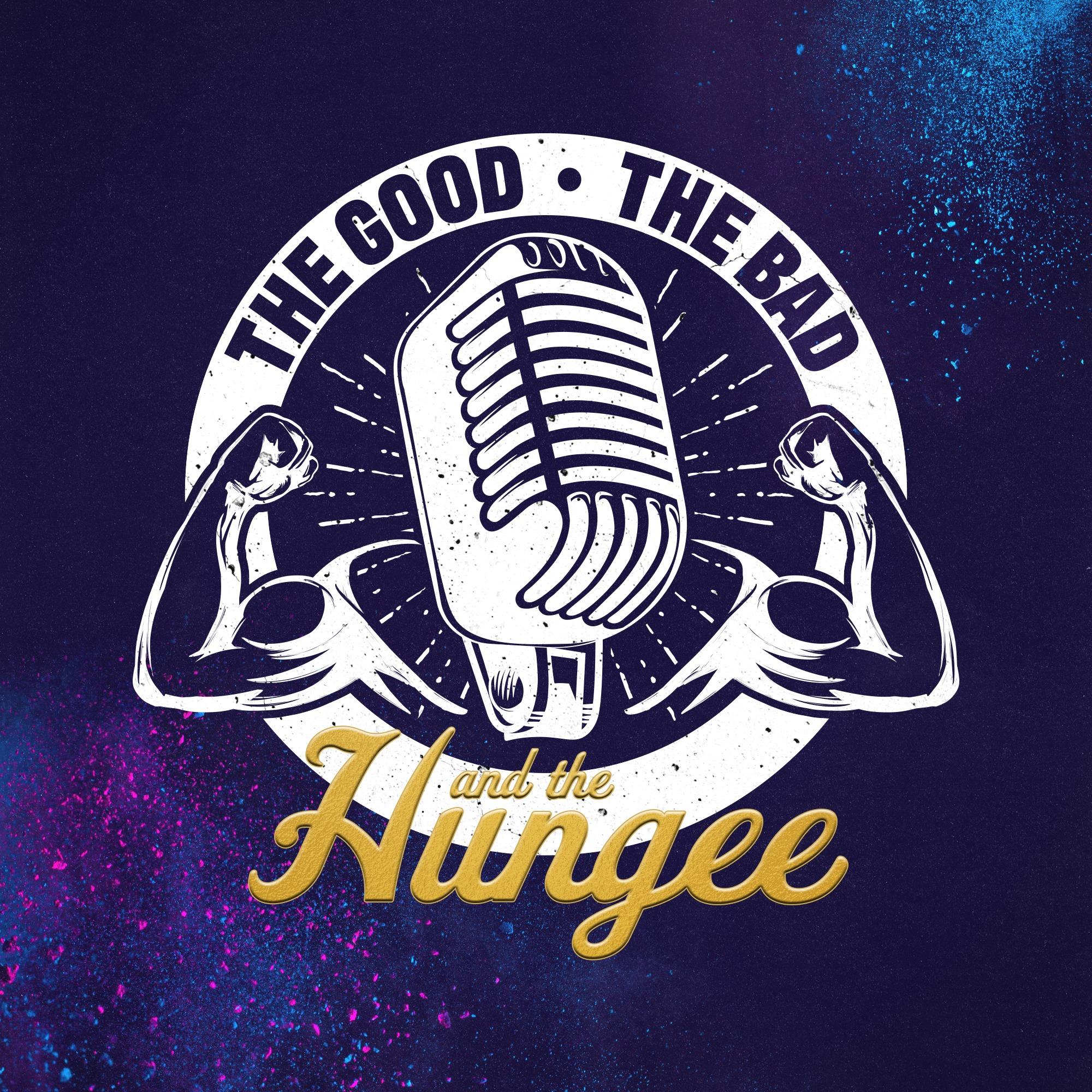 The Good, The Bad & The Hungee AEW Podcast