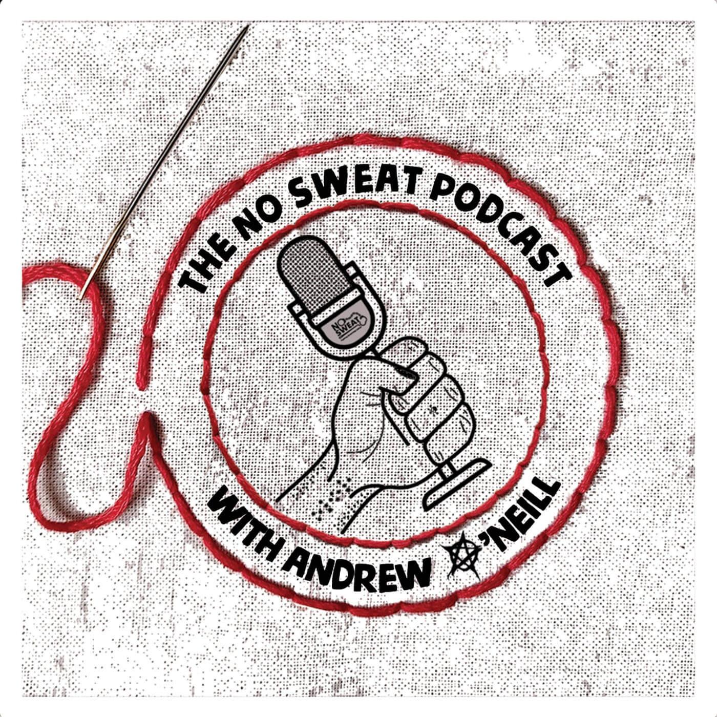 The No Sweat Podcast with Andrew O'Neill