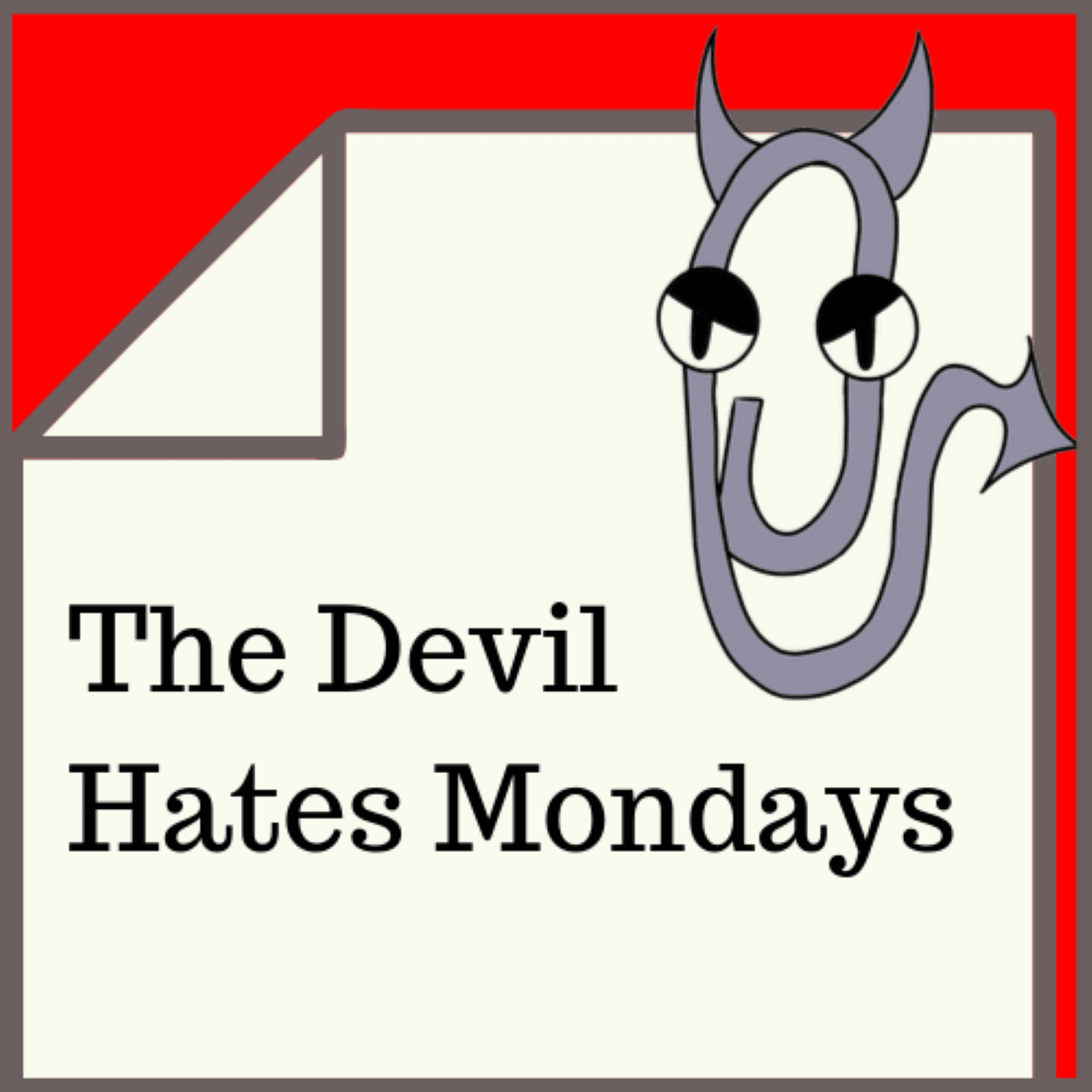 The Devil Hates Mondays