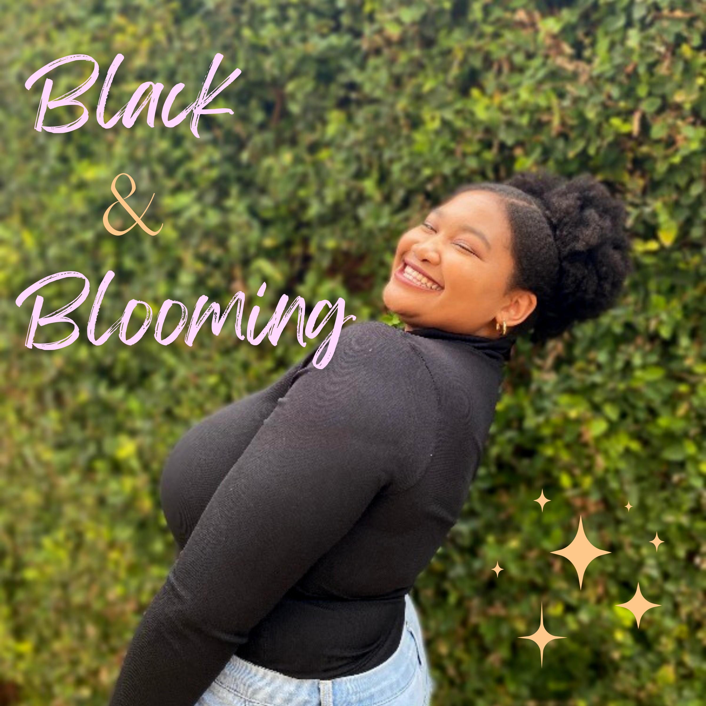 Black & Blooming