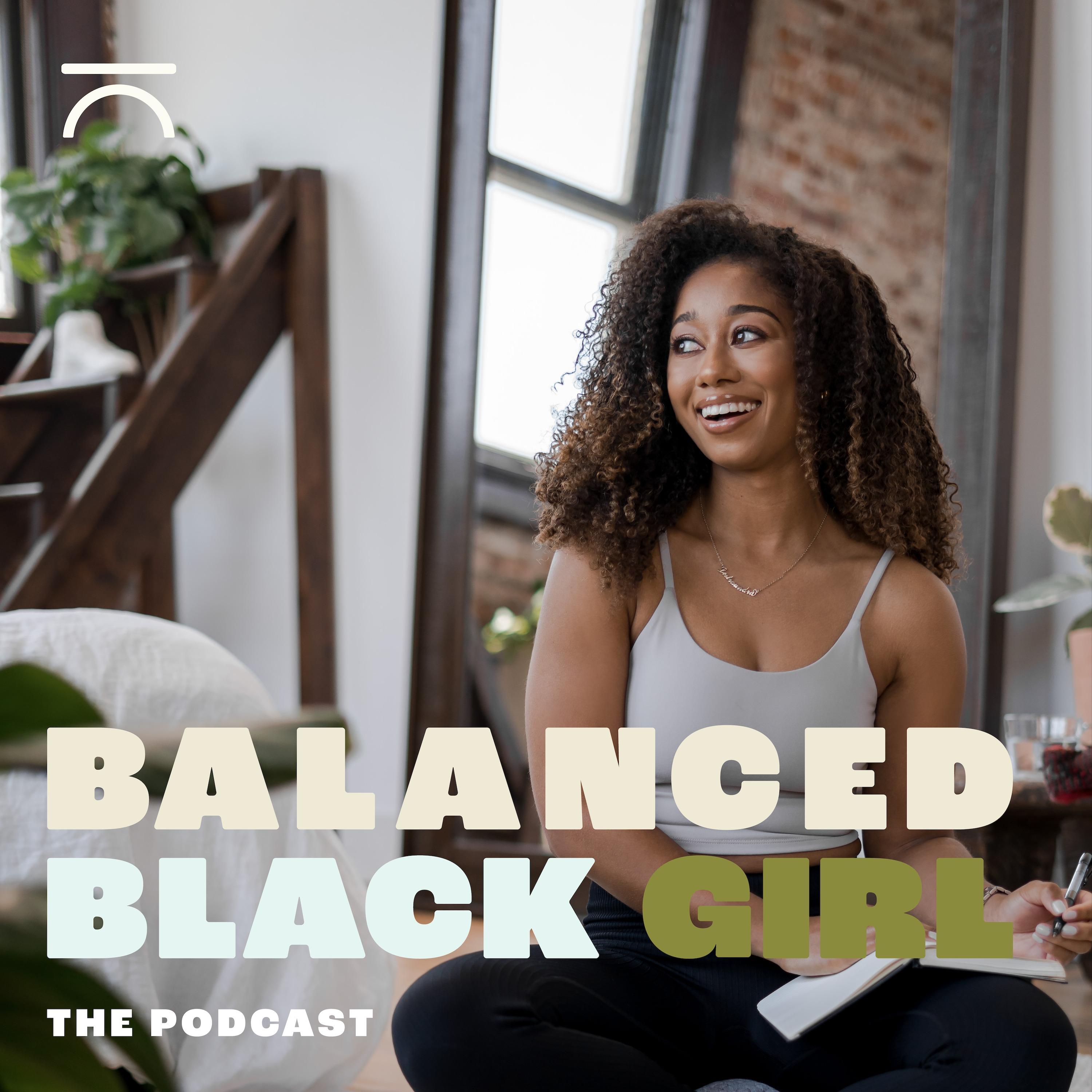 Balanced Black Girl