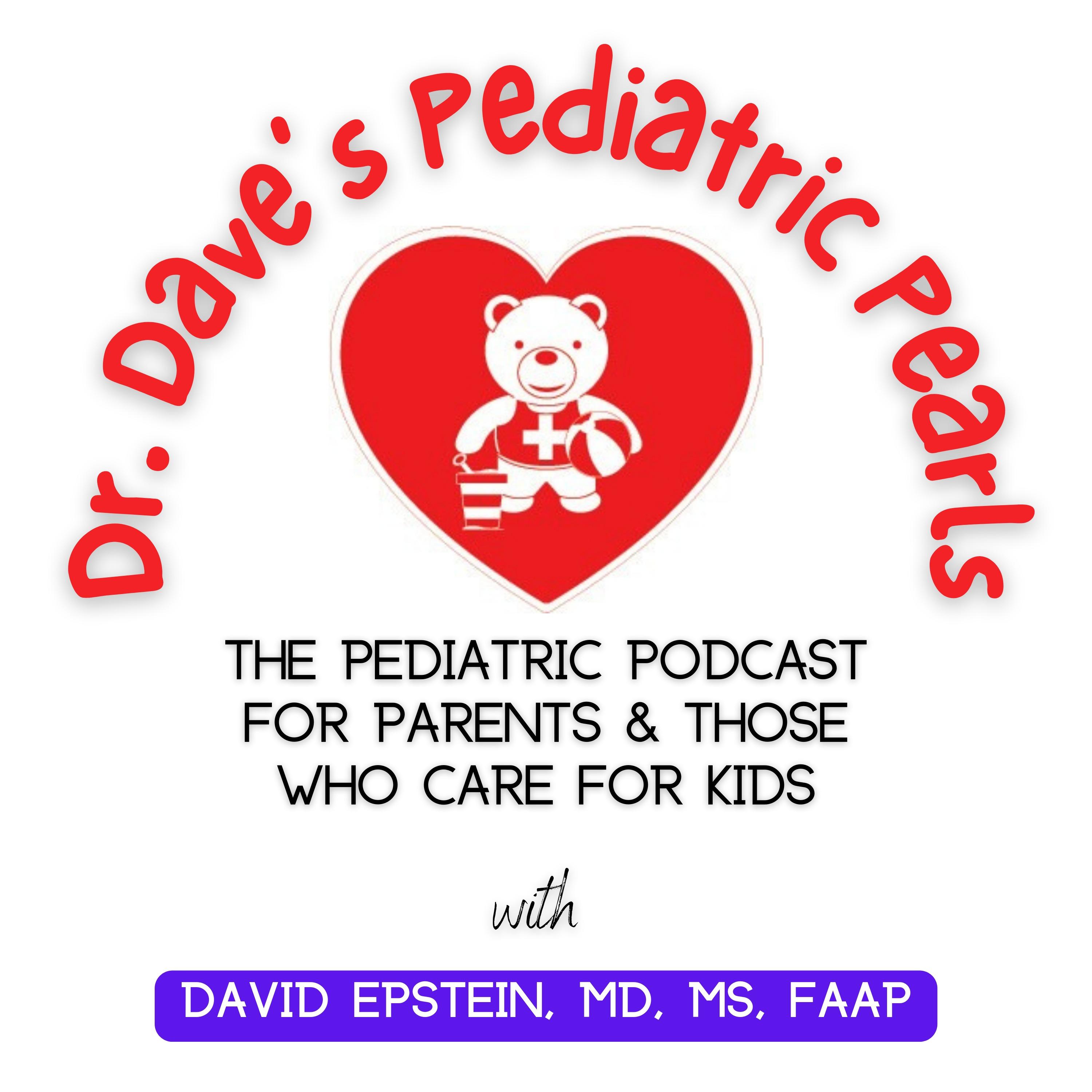Dr. Dave's Pediatric Pearls