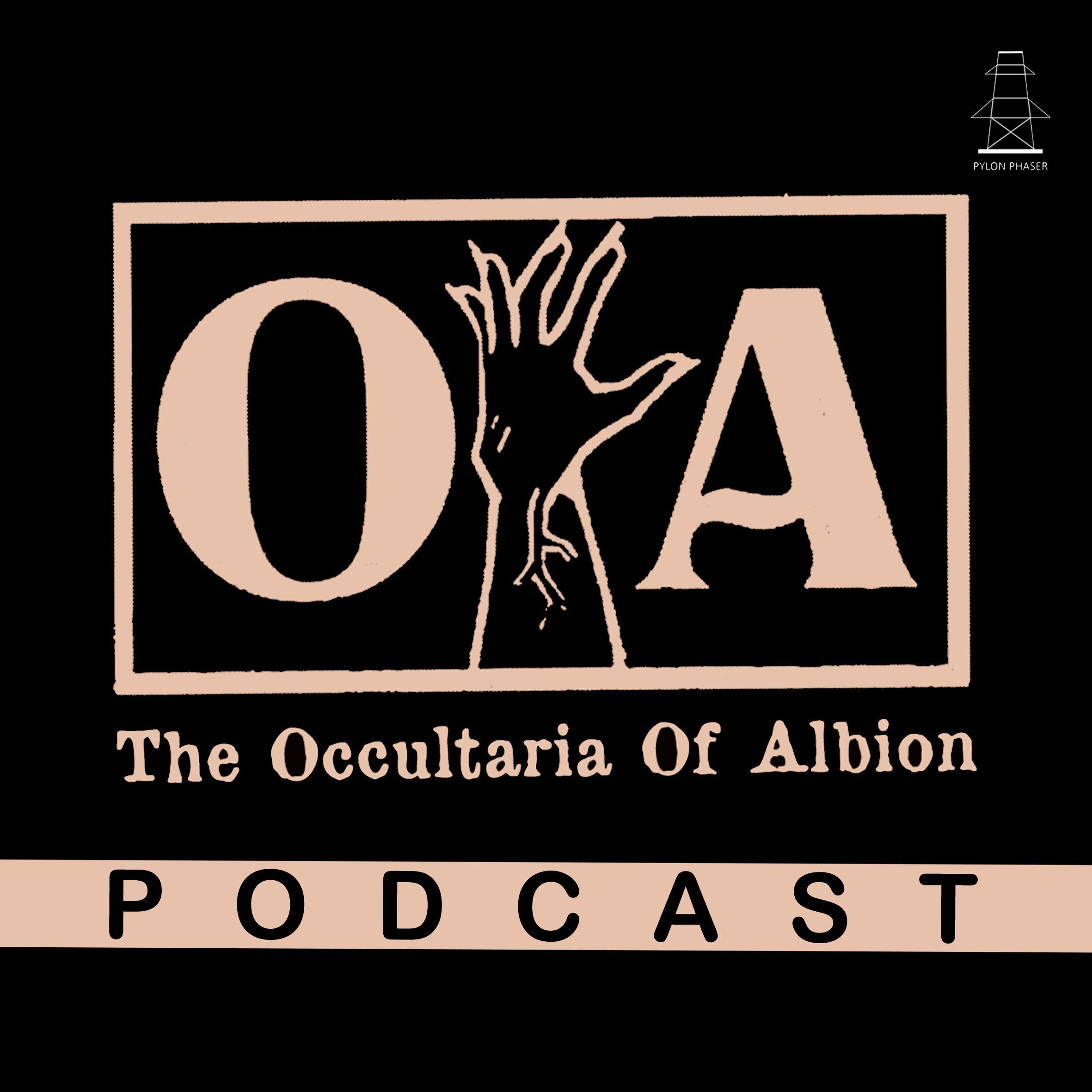 The Occultaria of Albion Podcast