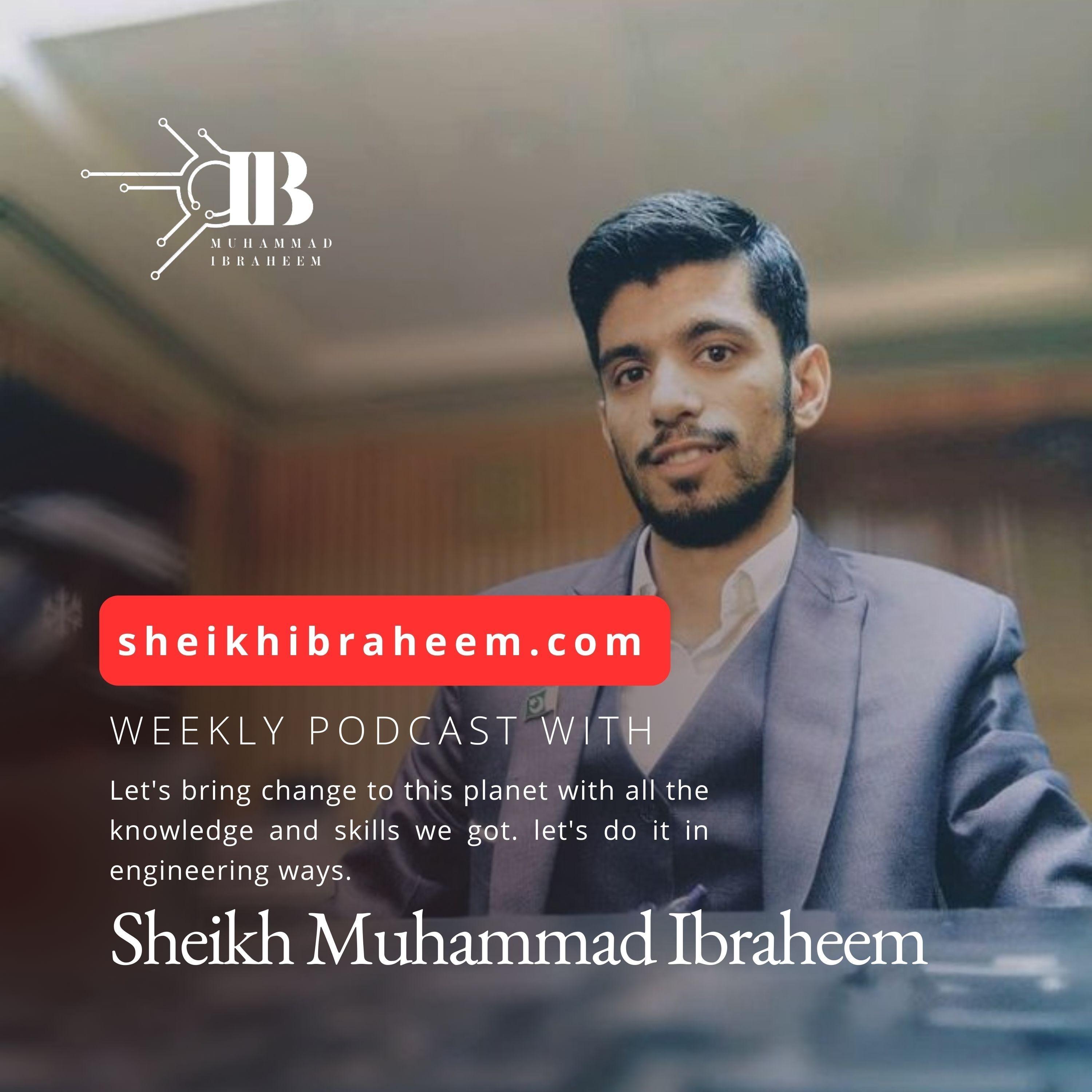 Sheikh Muhammad Ibraheem's Podcast